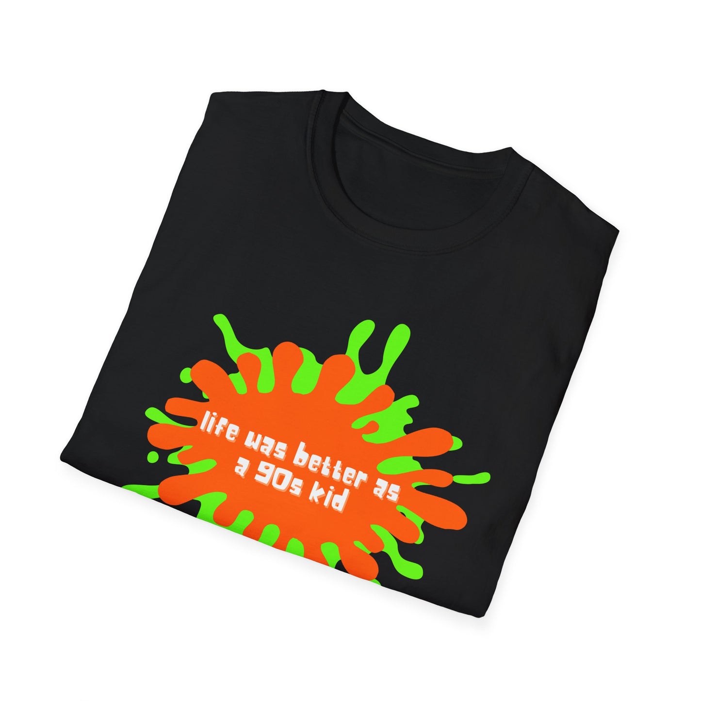 Life was better as a 90s kid Unisex Softstyle T-Shirt