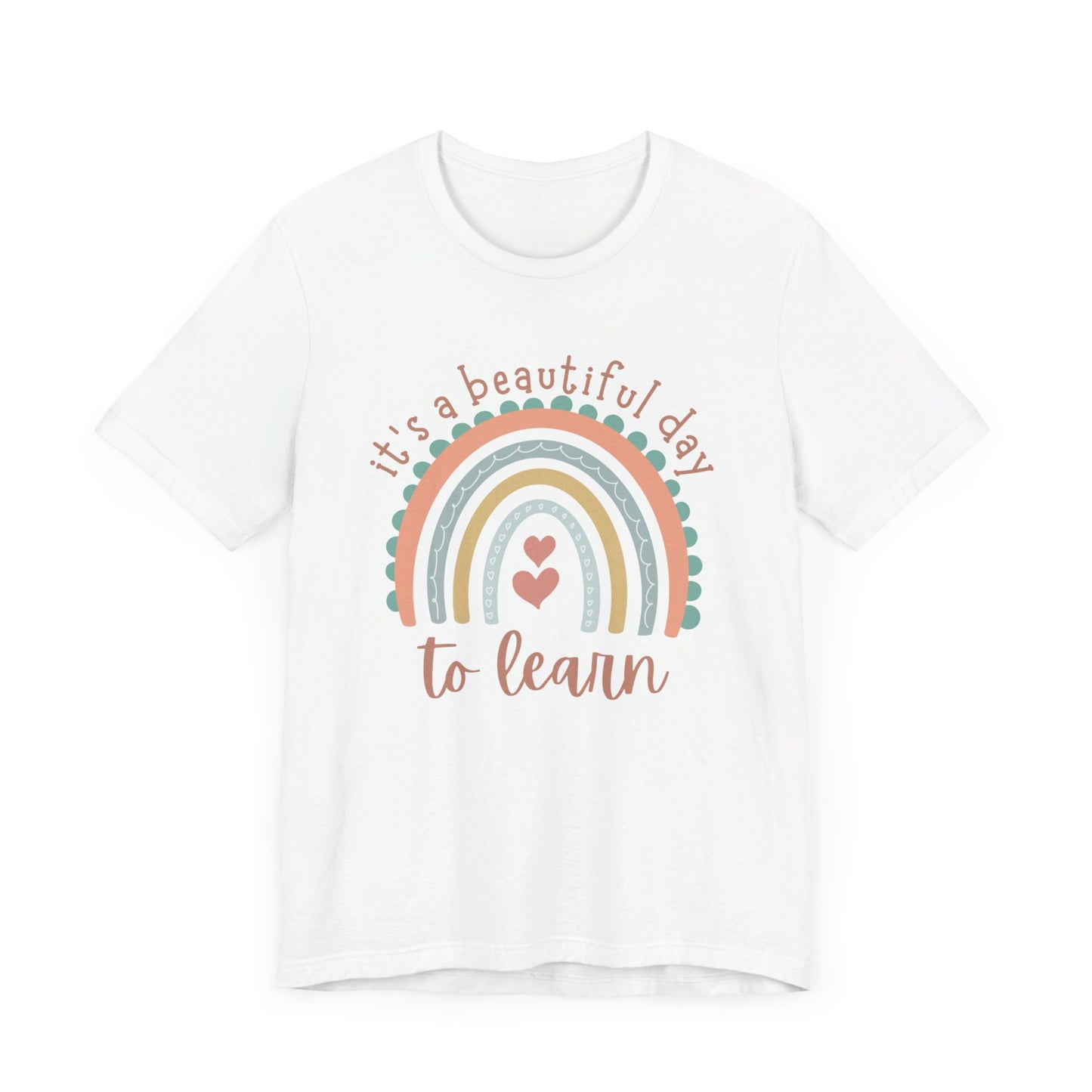 It's a Beautiful Day to Learn Tshirt - Unisex Jersey Short Sleeve Tee