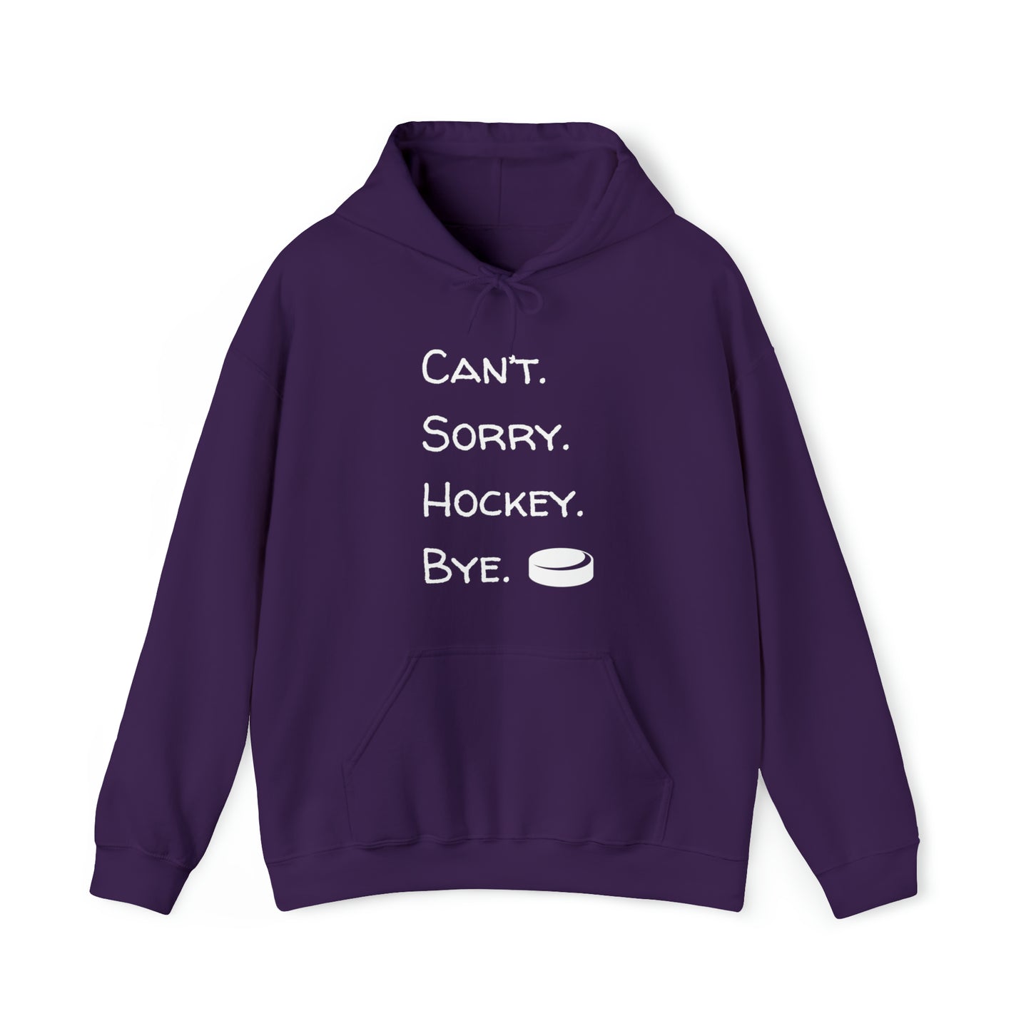 Can't. Sorry. Hockey. Bye. Hoodie - Unisex Heavy Blend™ Hooded Sweatshirt