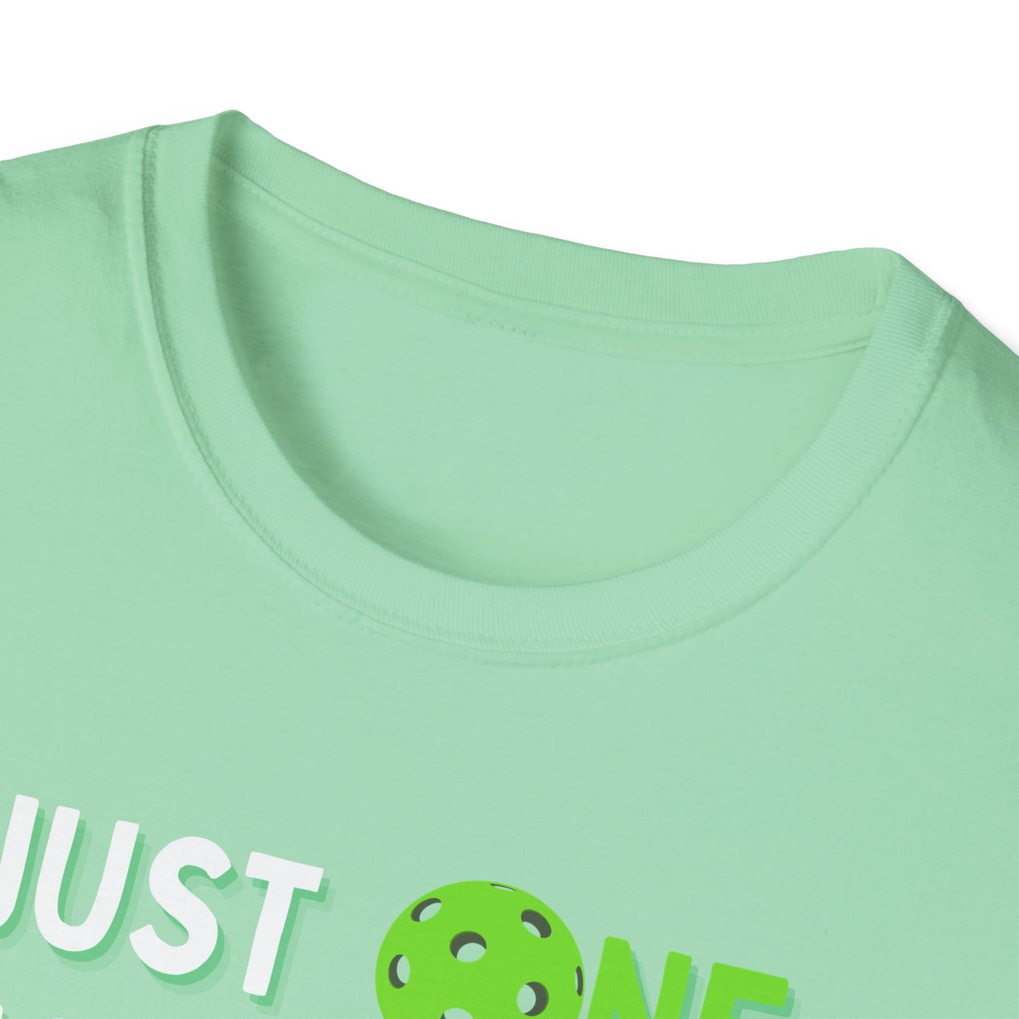 Just One More Game Pickleball - Unisex Softstyle T-Shirt