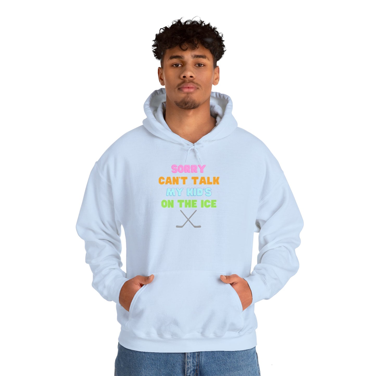 Sorry Can't Talk My Kid's On the Ice - Unisex Heavy Blend™ Hooded Sweatshirt