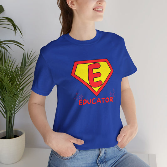 Educator Superhero - Unisex Jersey Short Sleeve Tee