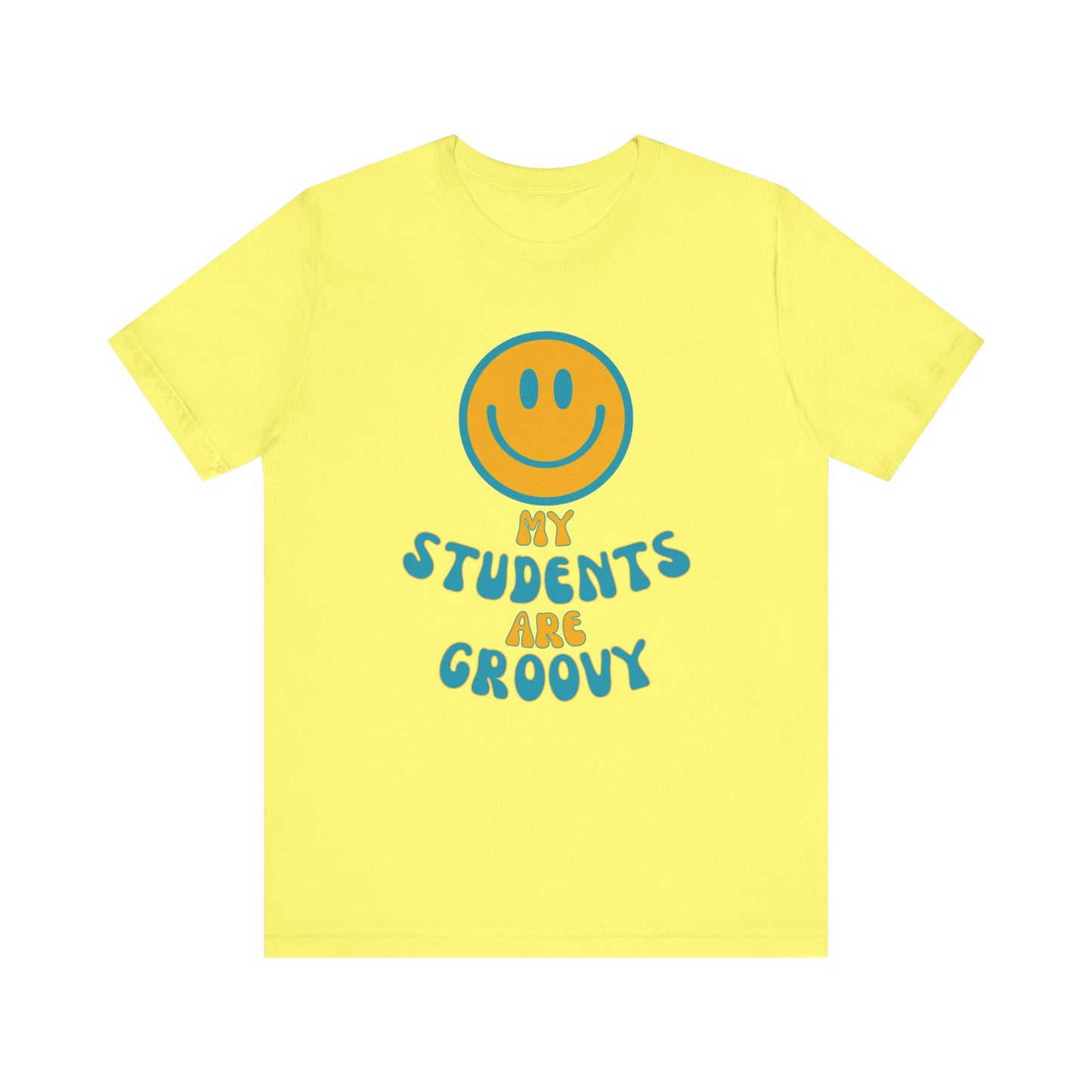 My Students are Groovy Tshirt - Unisex Jersey Short Sleeve Tee