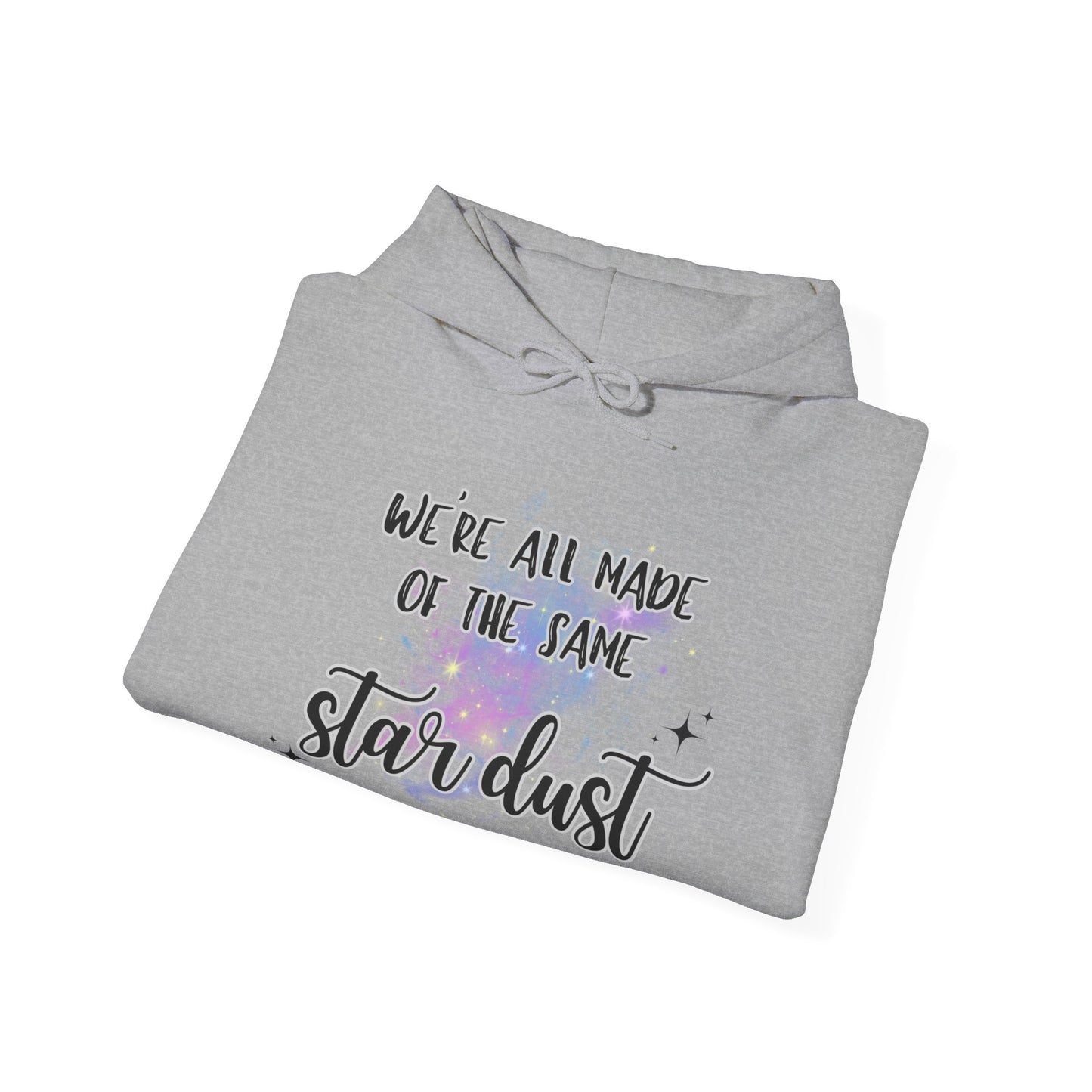 We're All Made of the Same Star Dust Hoodie - Unisex Heavy Blend™ Hooded Sweatshirt