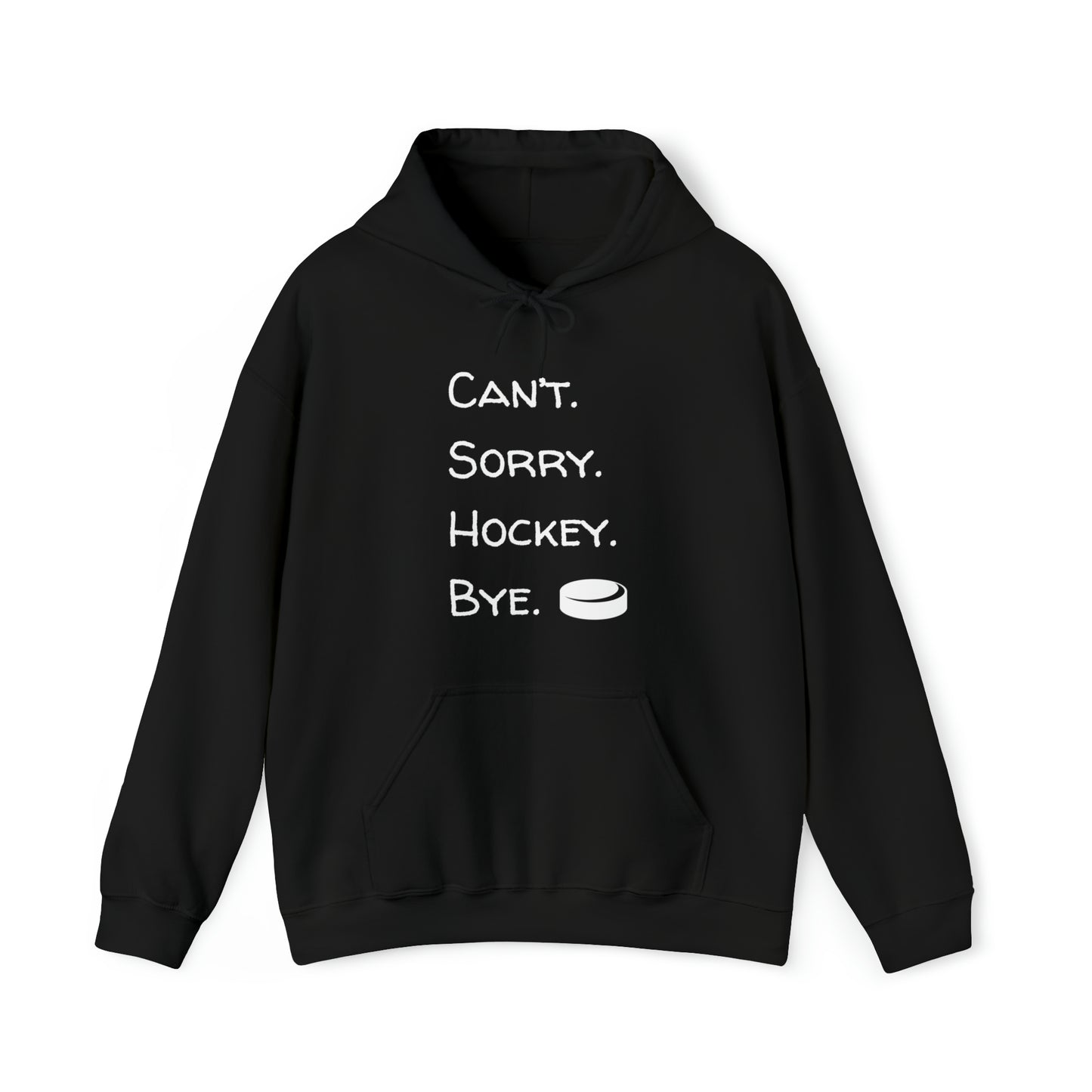 Can't. Sorry. Hockey. Bye. Hoodie - Unisex Heavy Blend™ Hooded Sweatshirt