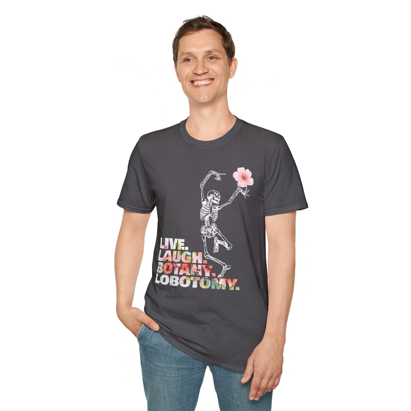 Live. Laugh. Botany. Lobotomy. - Unisex Softstyle T-Shirt