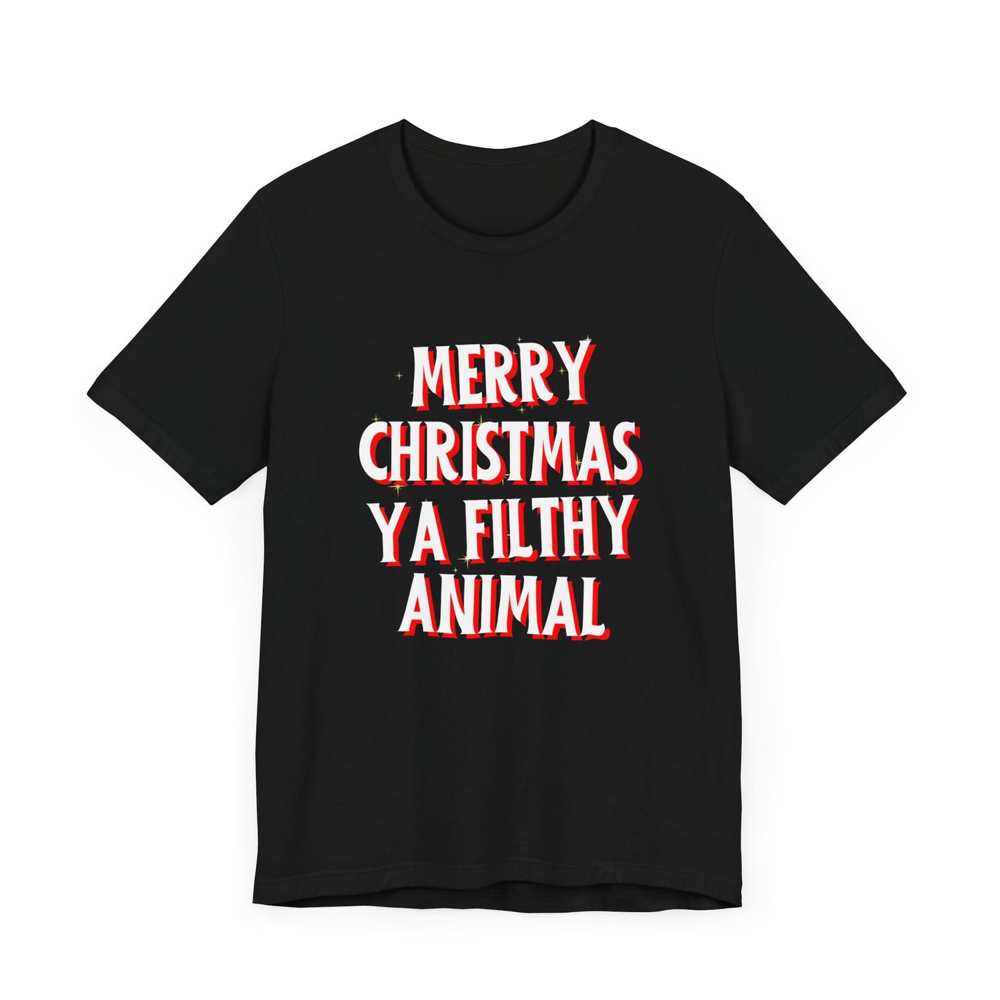 Merry Christmas Ya Filthy Animal Unisex Jersey Short Sleeve Tee