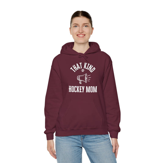 That Kind of Hockey Mom - Unisex Heavy Blend™ Hooded Sweatshirt