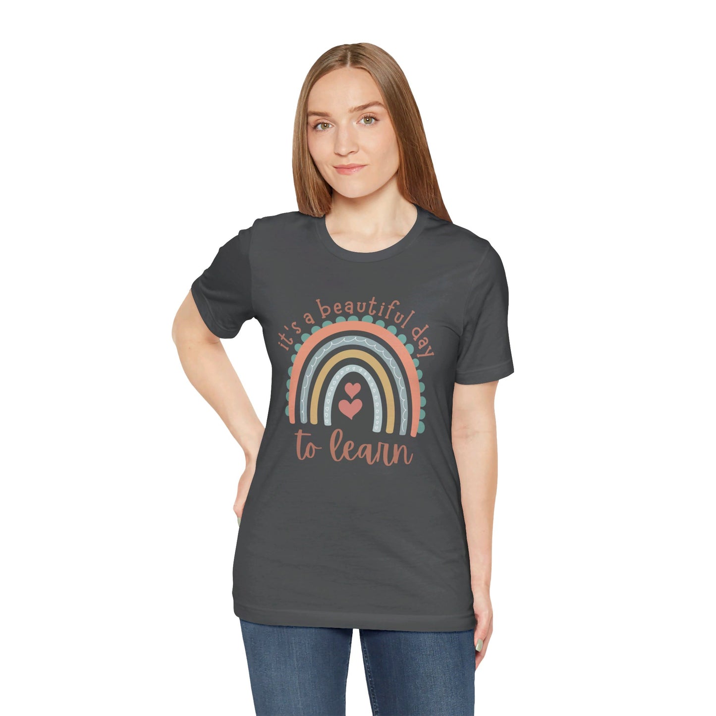 It's a Beautiful Day to Learn Tshirt - Unisex Jersey Short Sleeve Tee