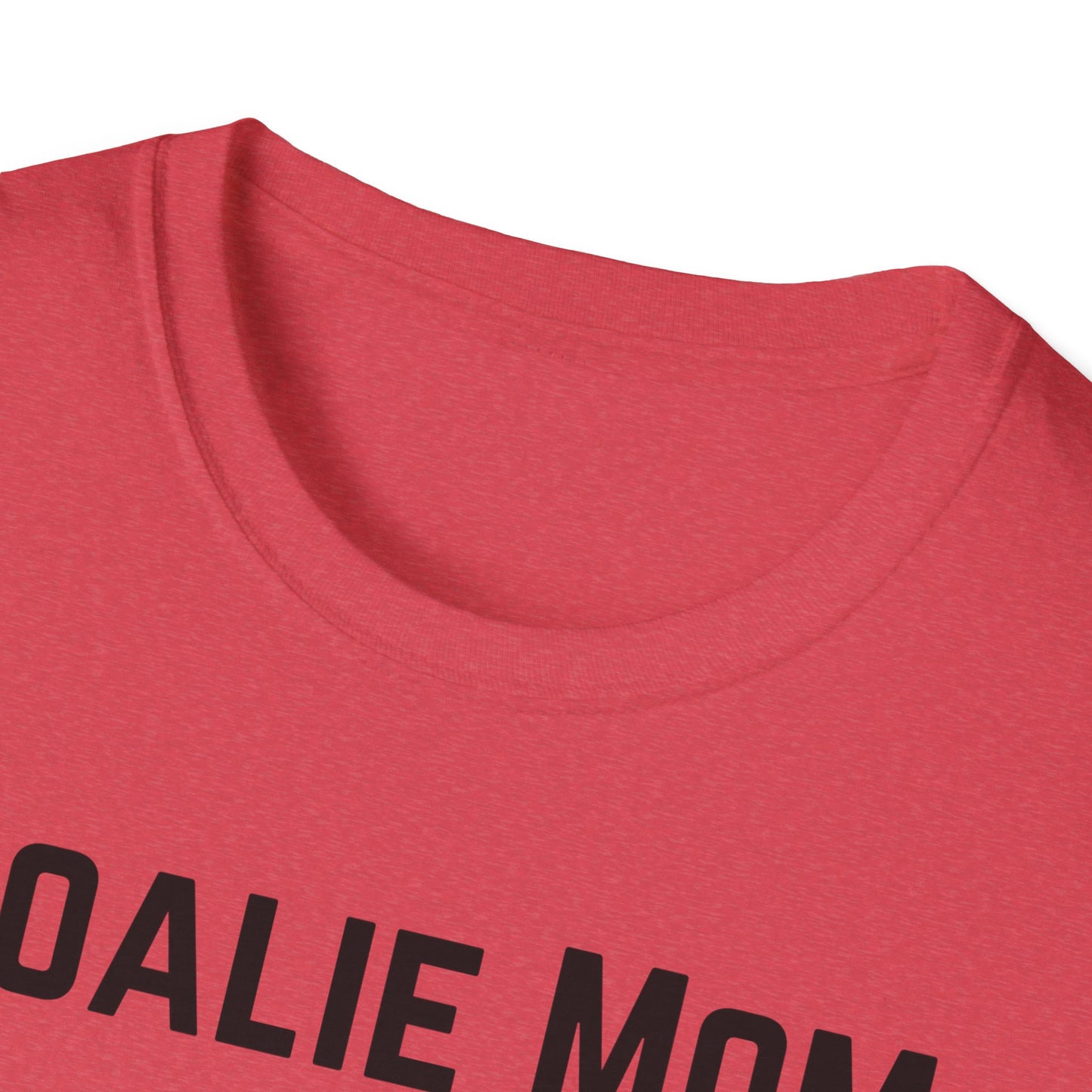 Goalie Mom. We're Built Different - Unisex Softstyle T-Shirt