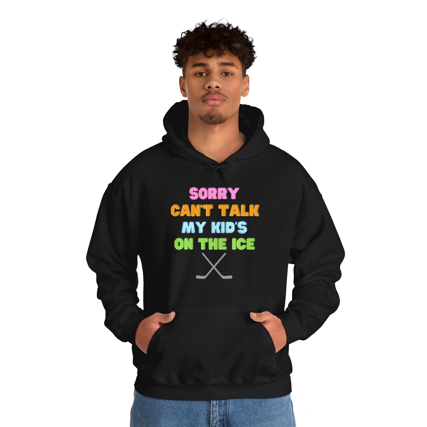 Sorry Can't Talk My Kid's On the Ice - Unisex Heavy Blend™ Hooded Sweatshirt