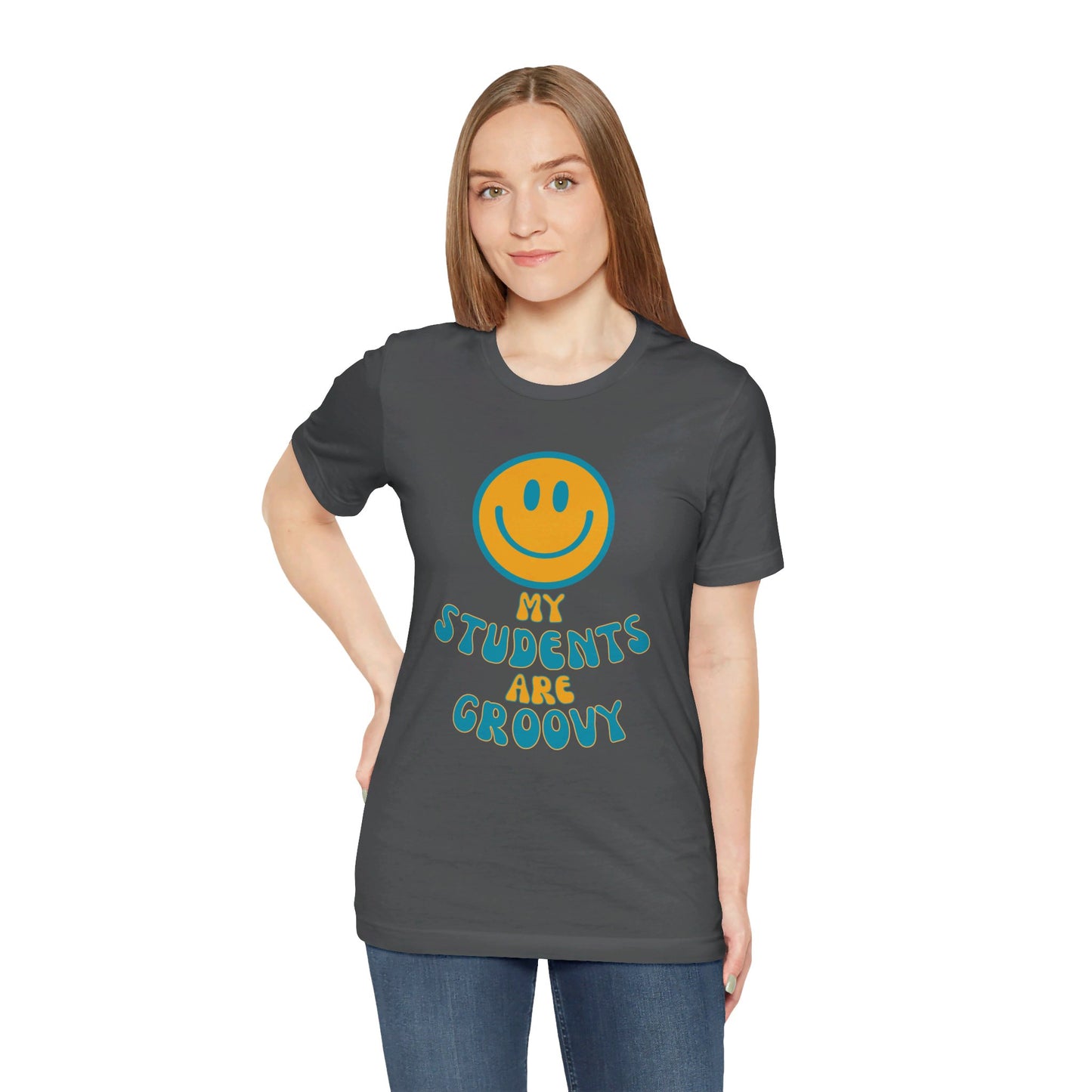 My Students are Groovy Tshirt - Unisex Jersey Short Sleeve Tee