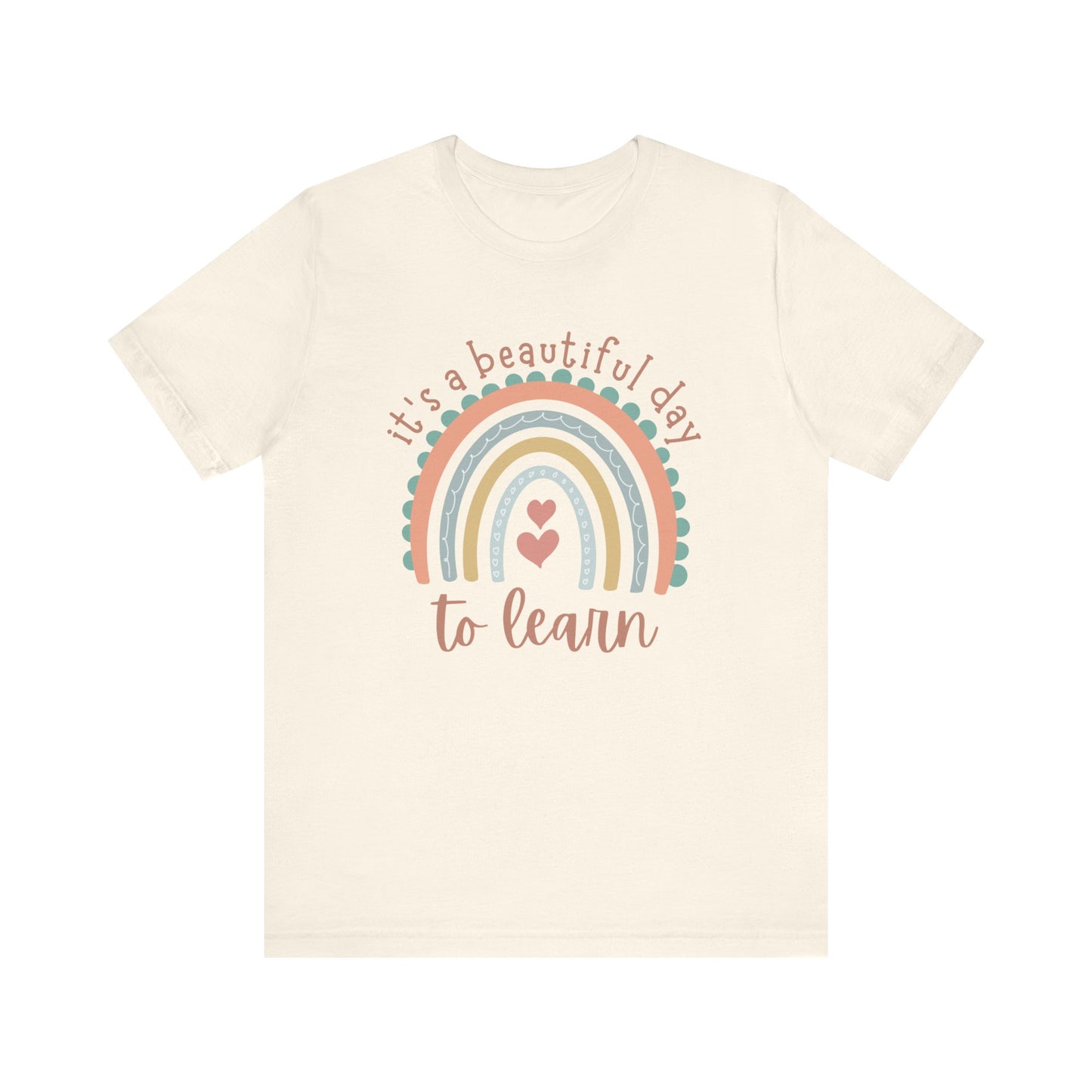 It's a Beautiful Day to Learn Tshirt - Unisex Jersey Short Sleeve Tee