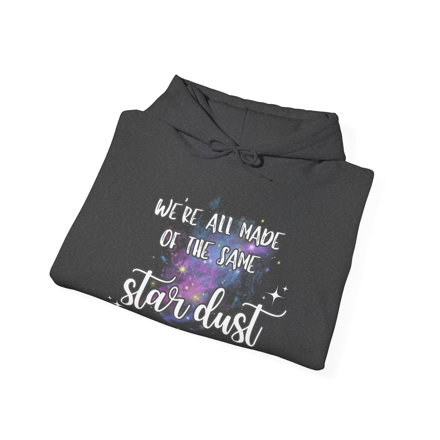 We're All Made of the Same Star Dust Hoodie - Unisex Heavy Blend™ Hooded Sweatshirt