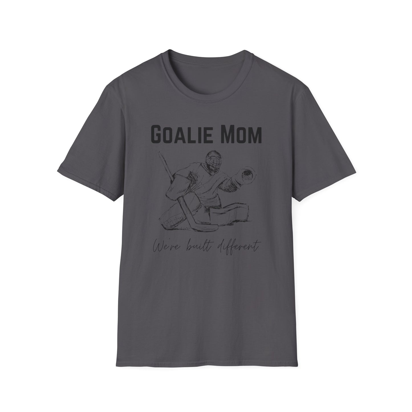 Goalie Mom. We're Built Different - Unisex Softstyle T-Shirt