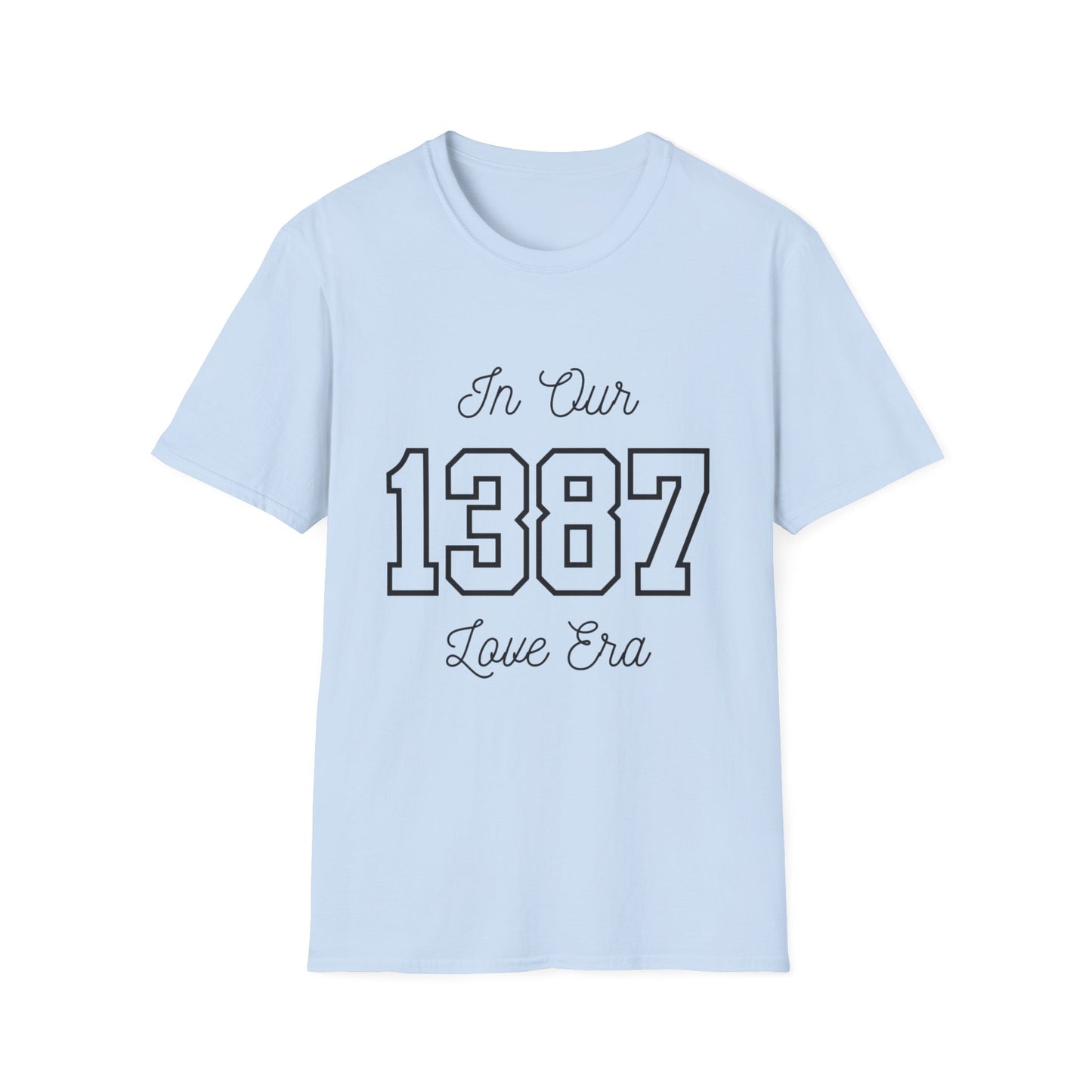 In Our Love Era *1387* TShirt - Unisex Softstyle T-Shirt