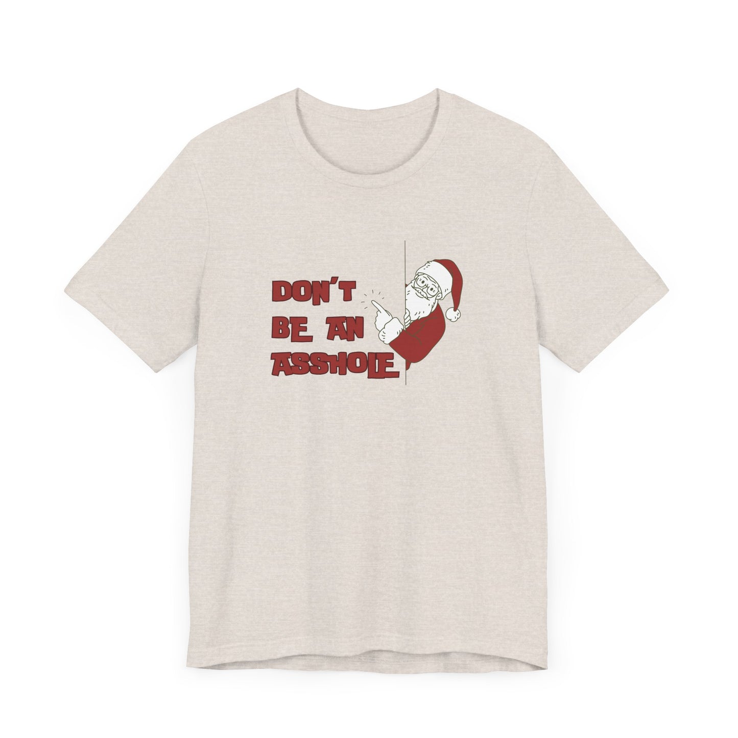 Christmas Don't be an A$$hole - Unisex Jersey Short Sleeve Tee