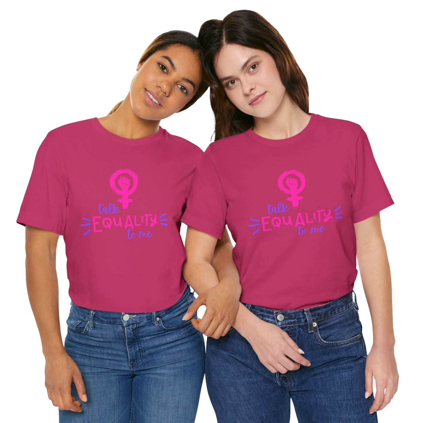 Talk Equality to Me - Bella + Canvas Unisex Jersey Short Sleeve Tee