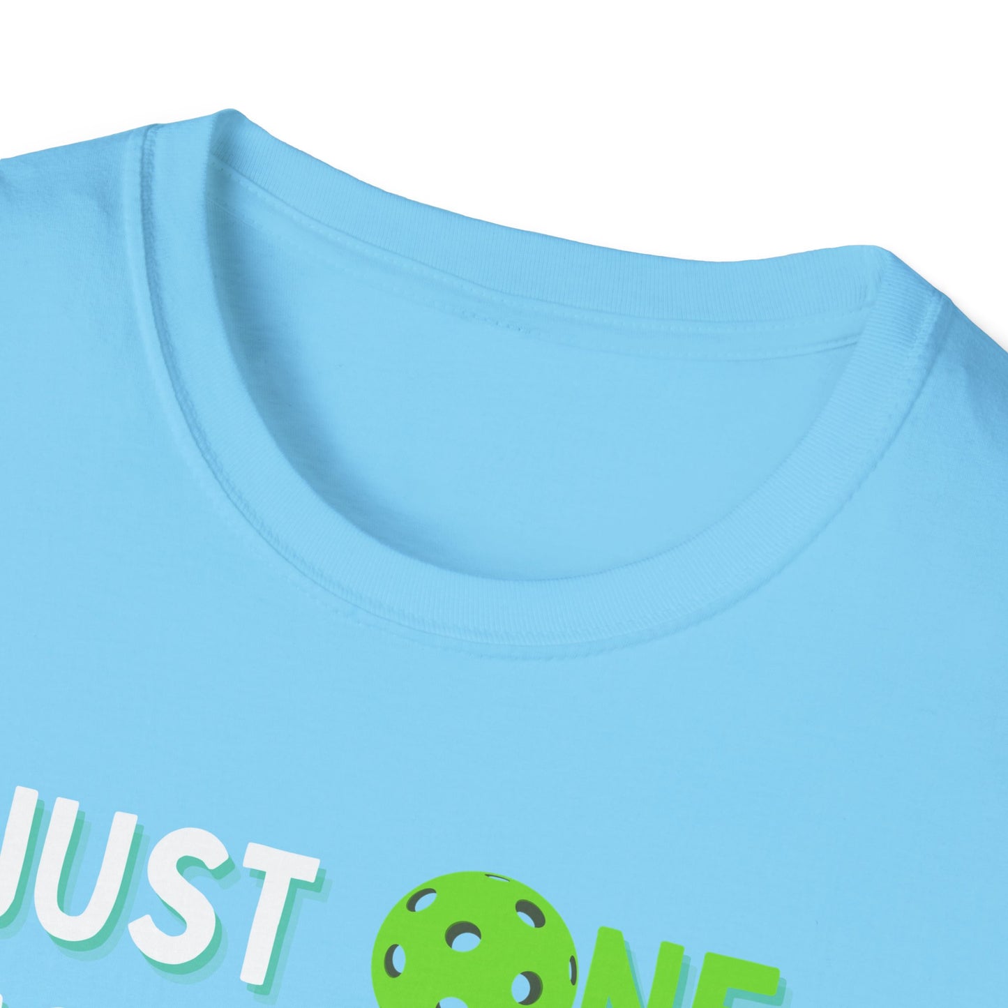 Just One More Game Pickleball - Unisex Softstyle T-Shirt