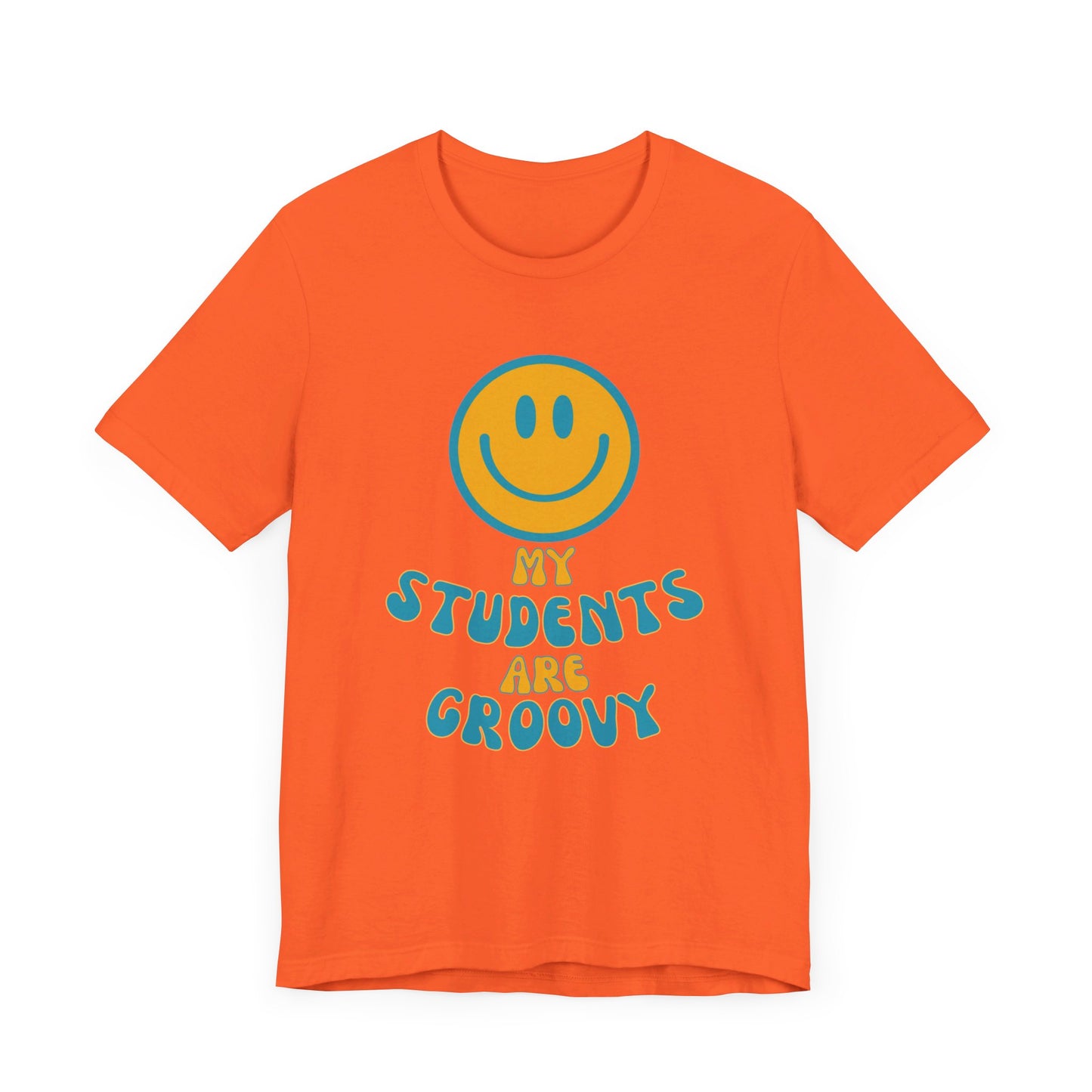 My Students are Groovy Tshirt - Unisex Jersey Short Sleeve Tee