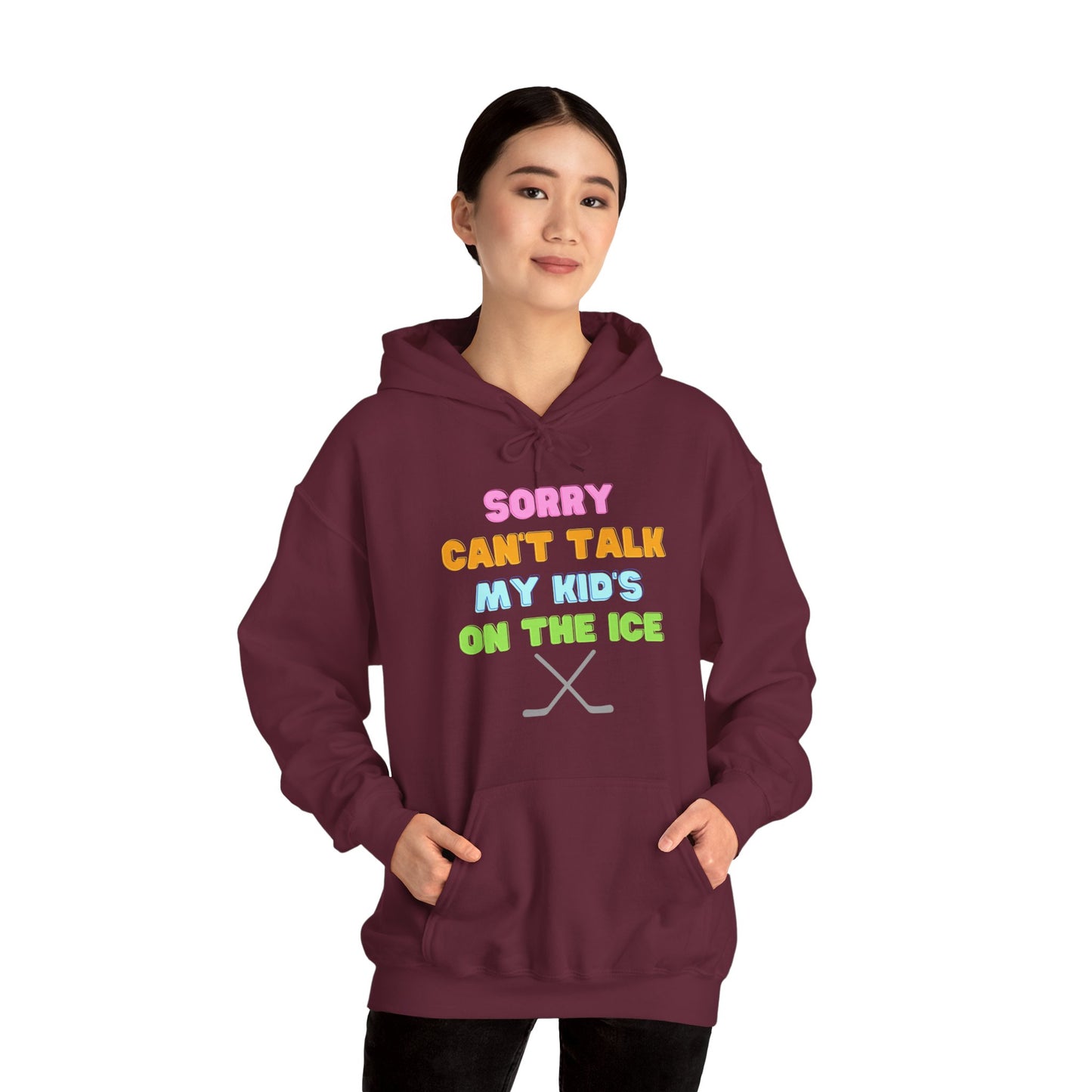 Sorry Can't Talk My Kid's On the Ice - Unisex Heavy Blend™ Hooded Sweatshirt