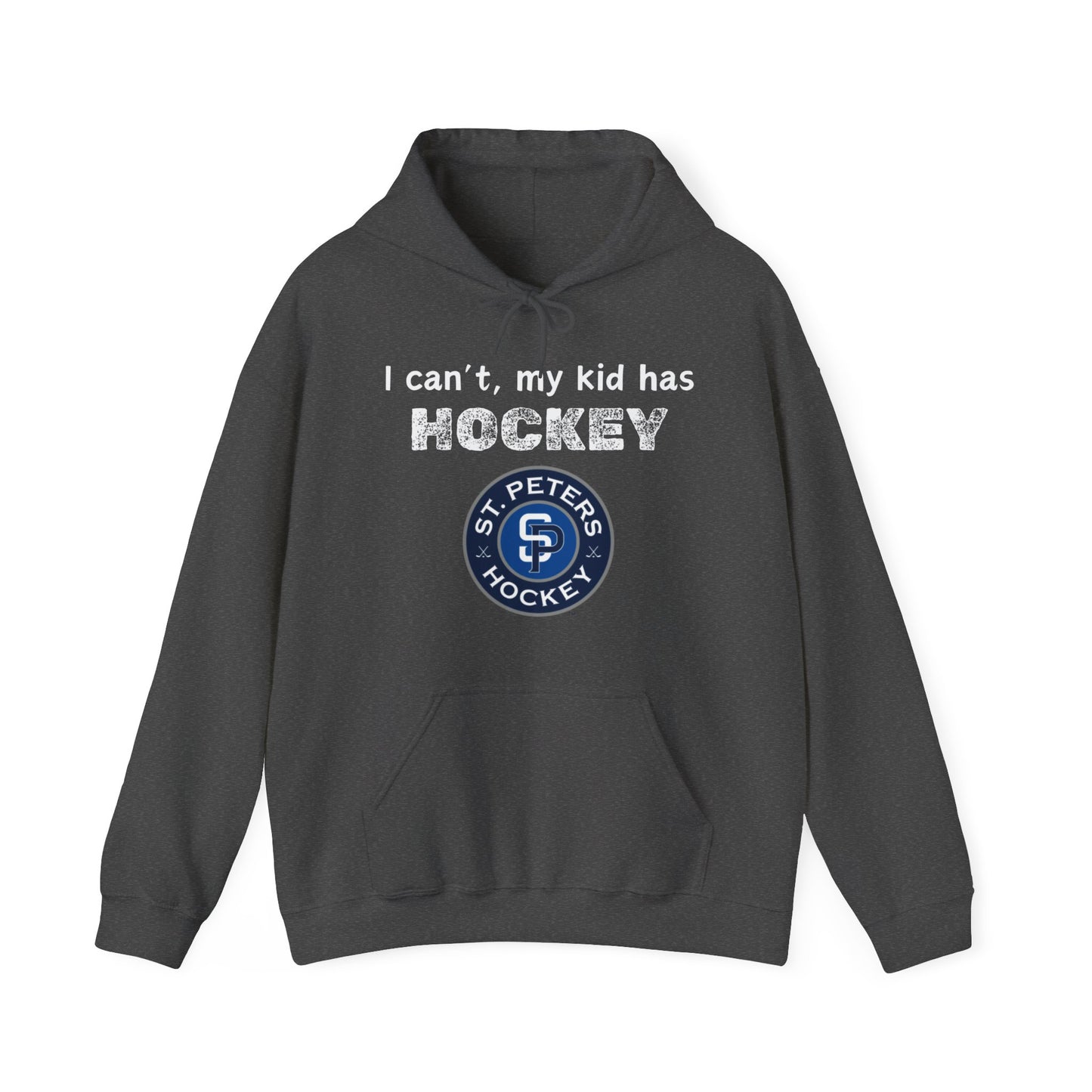 STP I can't, my kid has hockey - Unisex Heavy Blend™ Hooded Sweatshirt