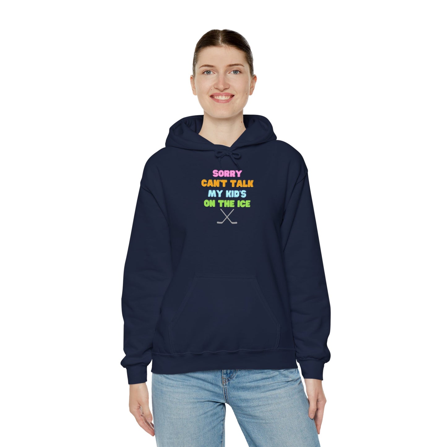 Sorry Can't Talk My Kid's On the Ice - Unisex Heavy Blend™ Hooded Sweatshirt