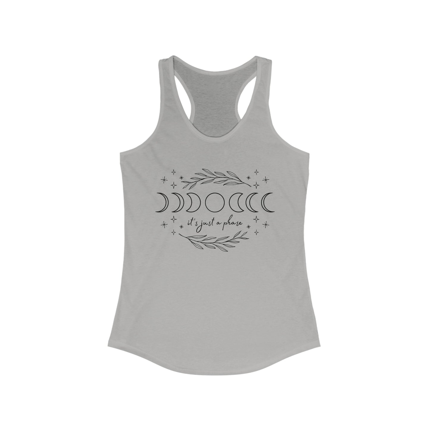 It's Just a Phase - Women's Ideal Racerback Tank