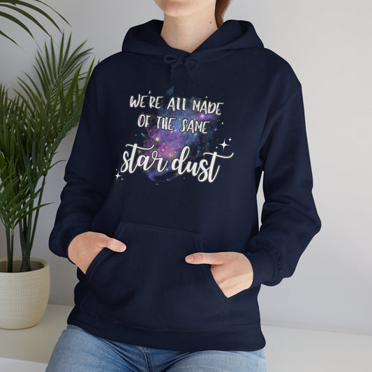 We're All Made of the Same Star Dust Hoodie - Unisex Heavy Blend™ Hooded Sweatshirt