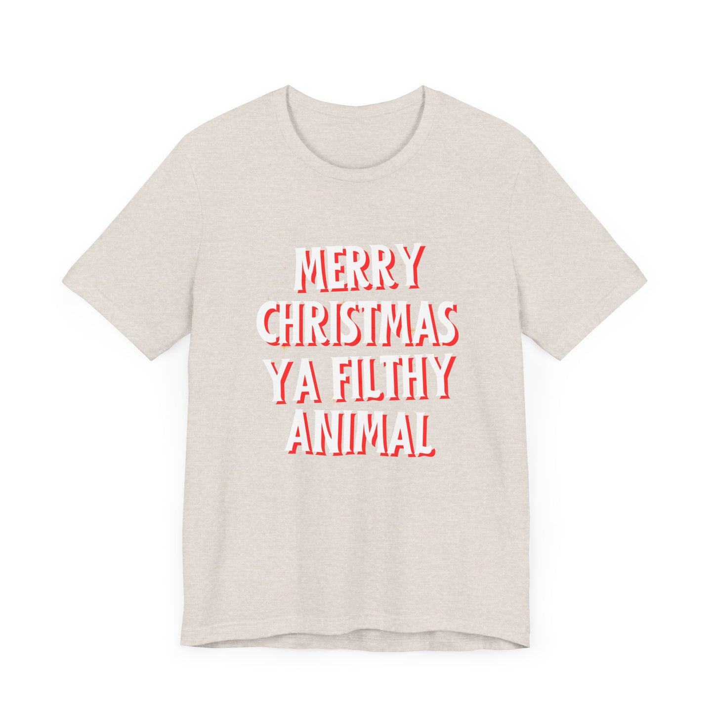 Merry Christmas Ya Filthy Animal Unisex Jersey Short Sleeve Tee