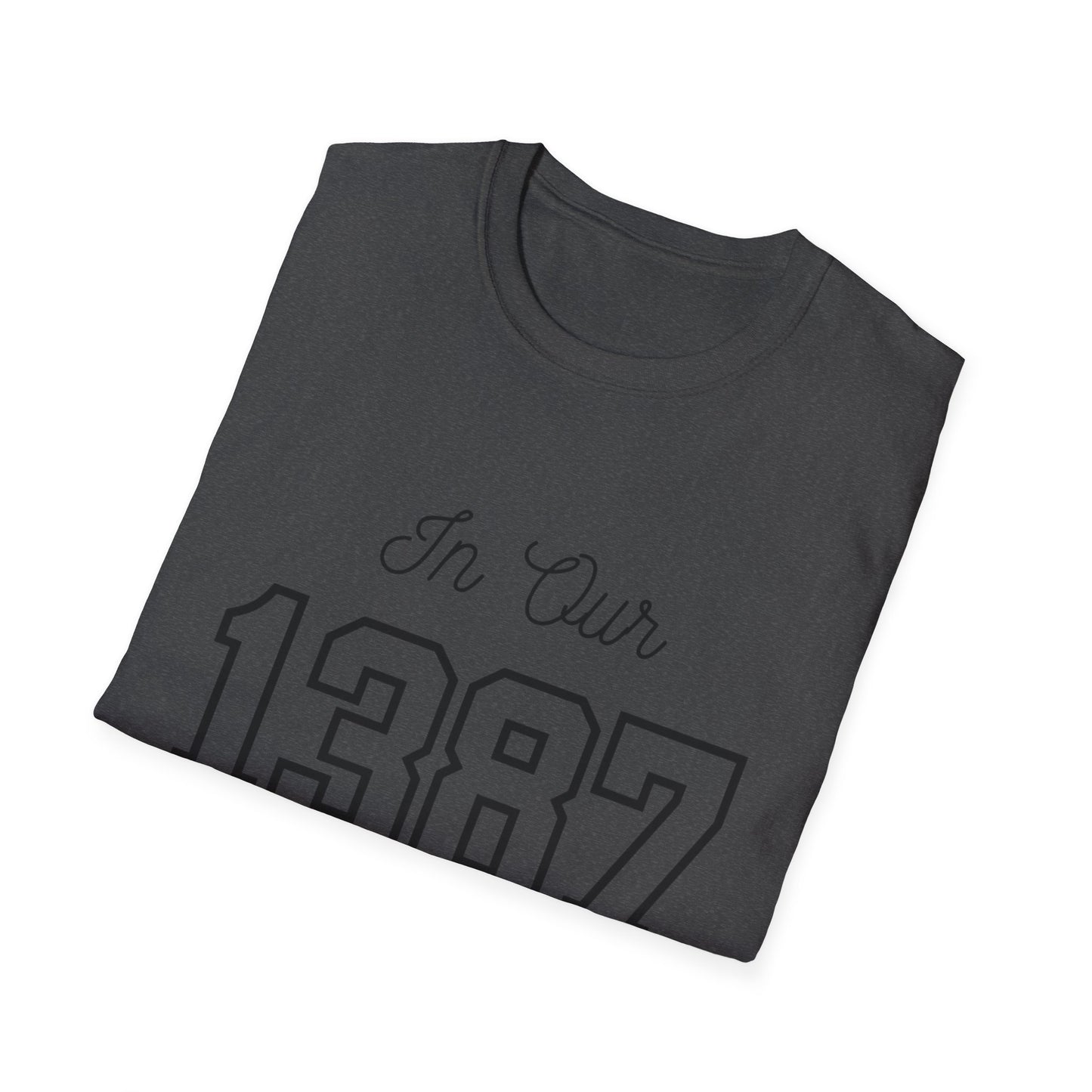 In Our Love Era *1387* TShirt - Unisex Softstyle T-Shirt