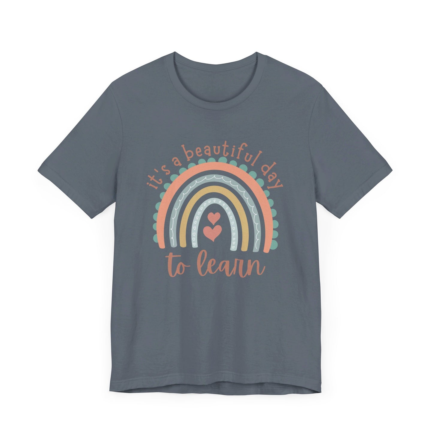 It's a Beautiful Day to Learn Tshirt - Unisex Jersey Short Sleeve Tee