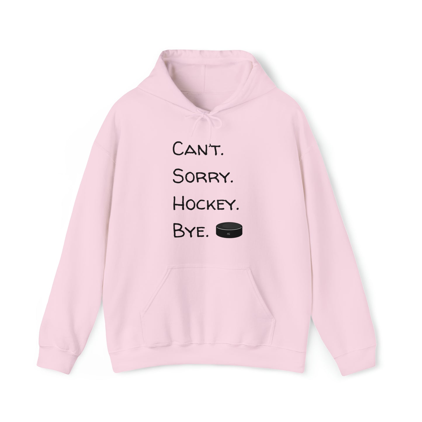 Can't. Sorry. Hockey. Bye. Hoodie - Unisex Heavy Blend™ Hooded Sweatshirt