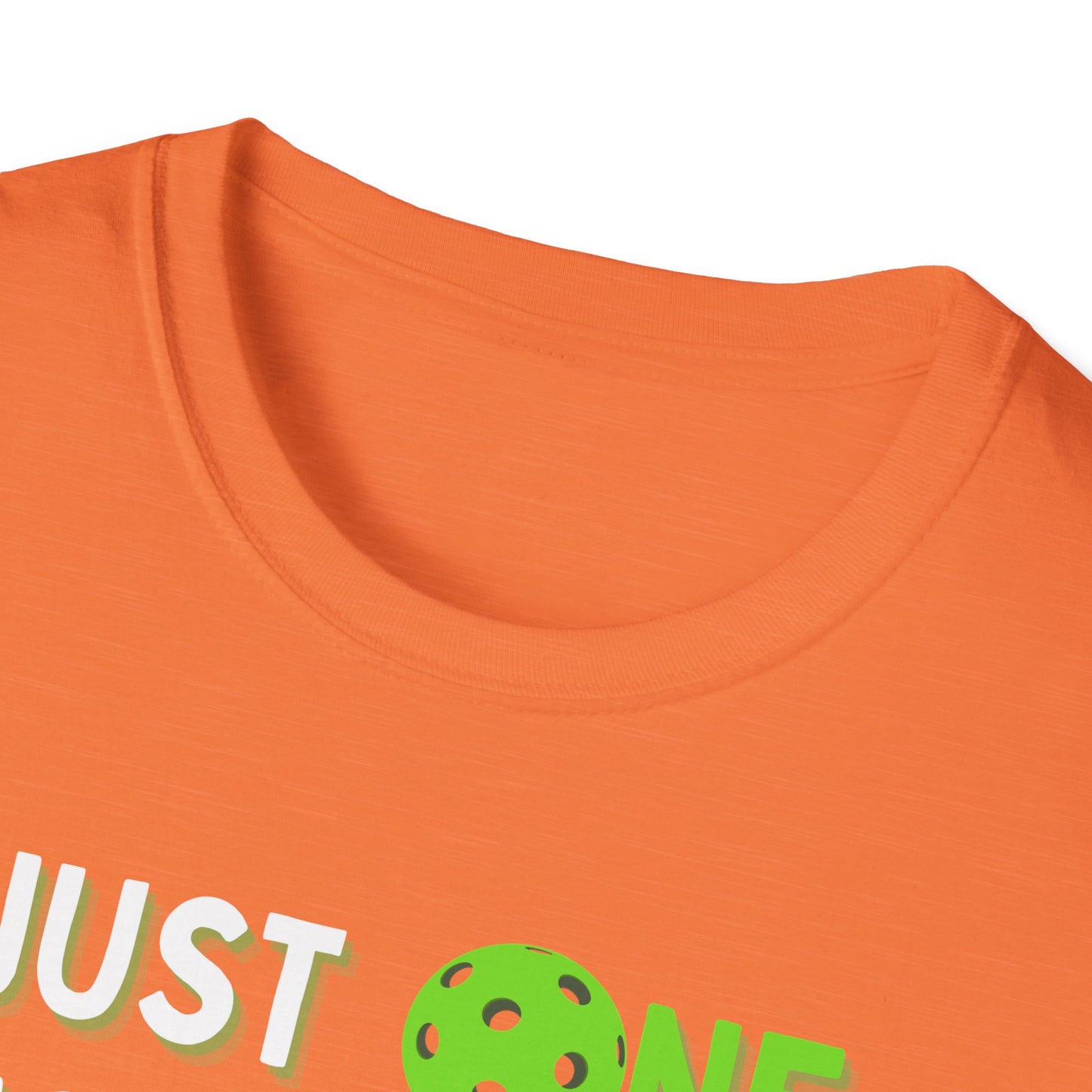 Just One More Game Pickleball - Unisex Softstyle T-Shirt