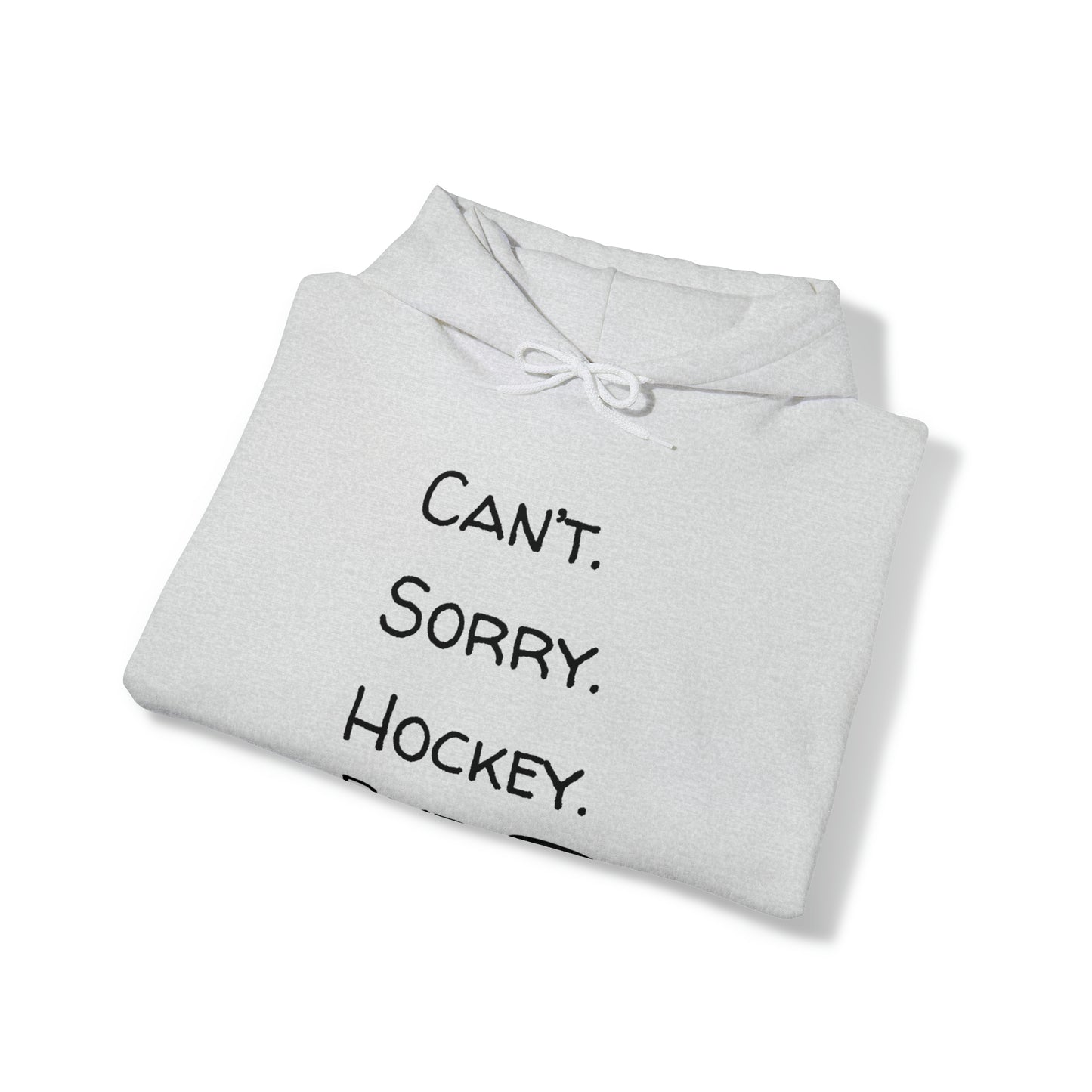 Can't. Sorry. Hockey. Bye. Hoodie - Unisex Heavy Blend™ Hooded Sweatshirt