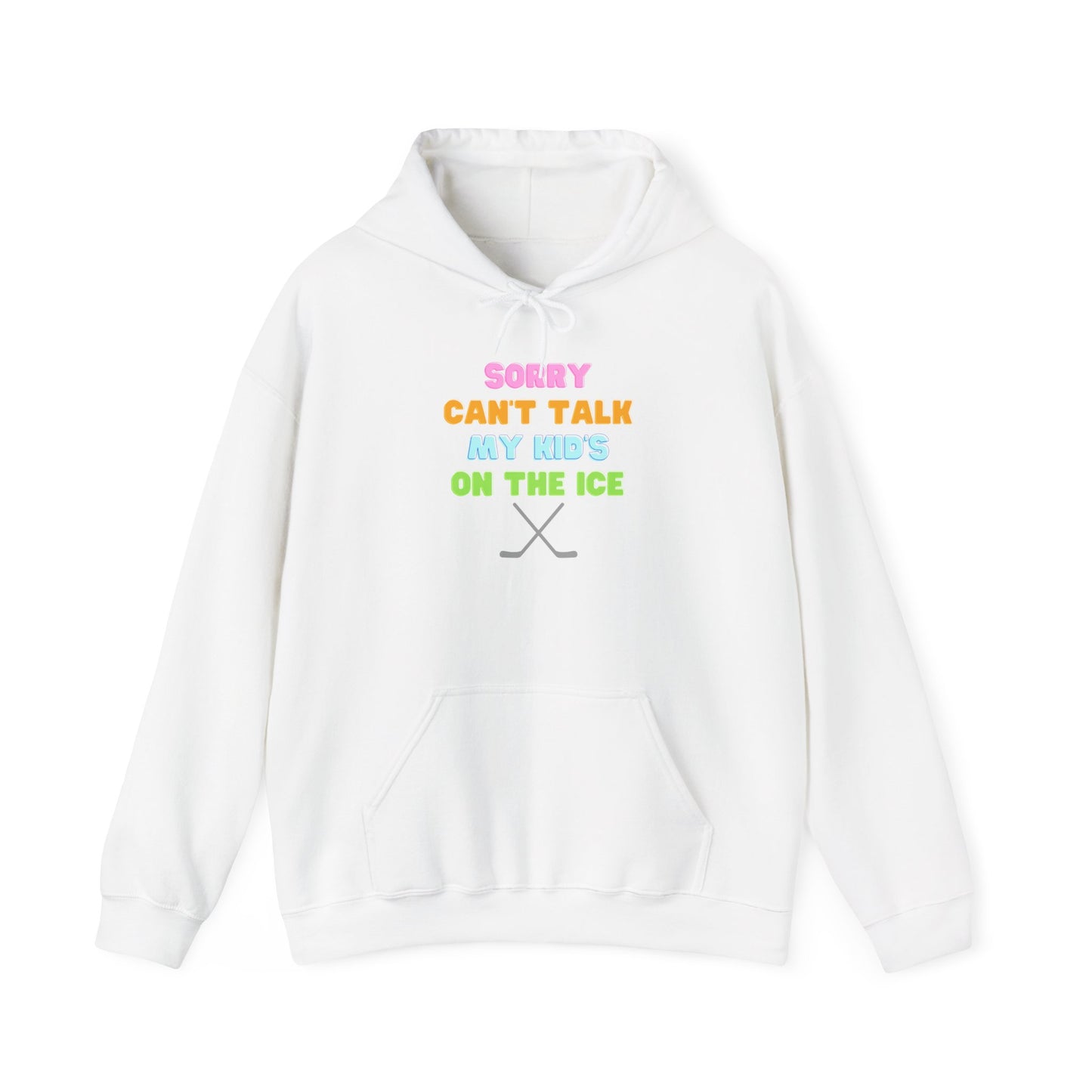 Sorry Can't Talk My Kid's On the Ice - Unisex Heavy Blend™ Hooded Sweatshirt