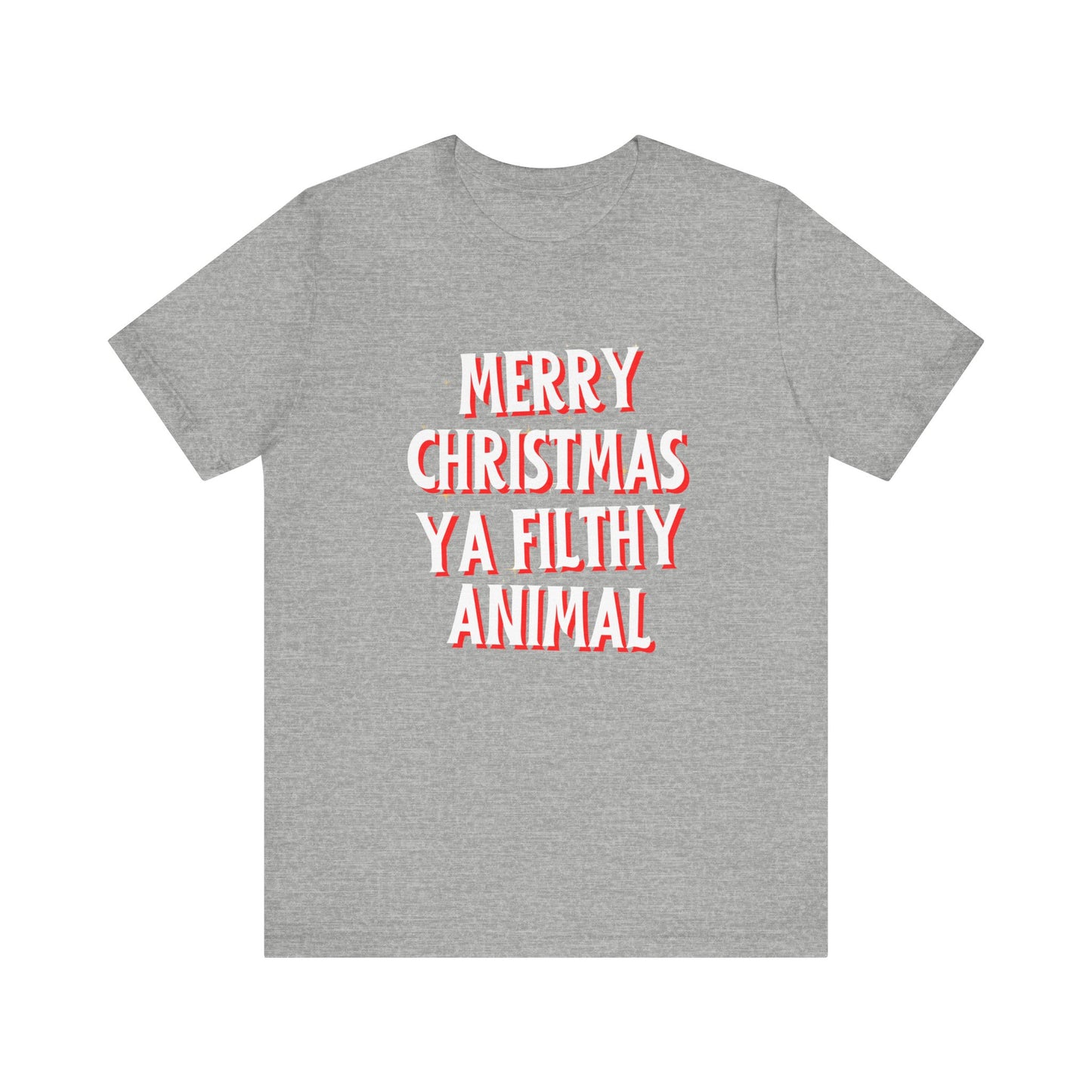 Merry Christmas Ya Filthy Animal Unisex Jersey Short Sleeve Tee