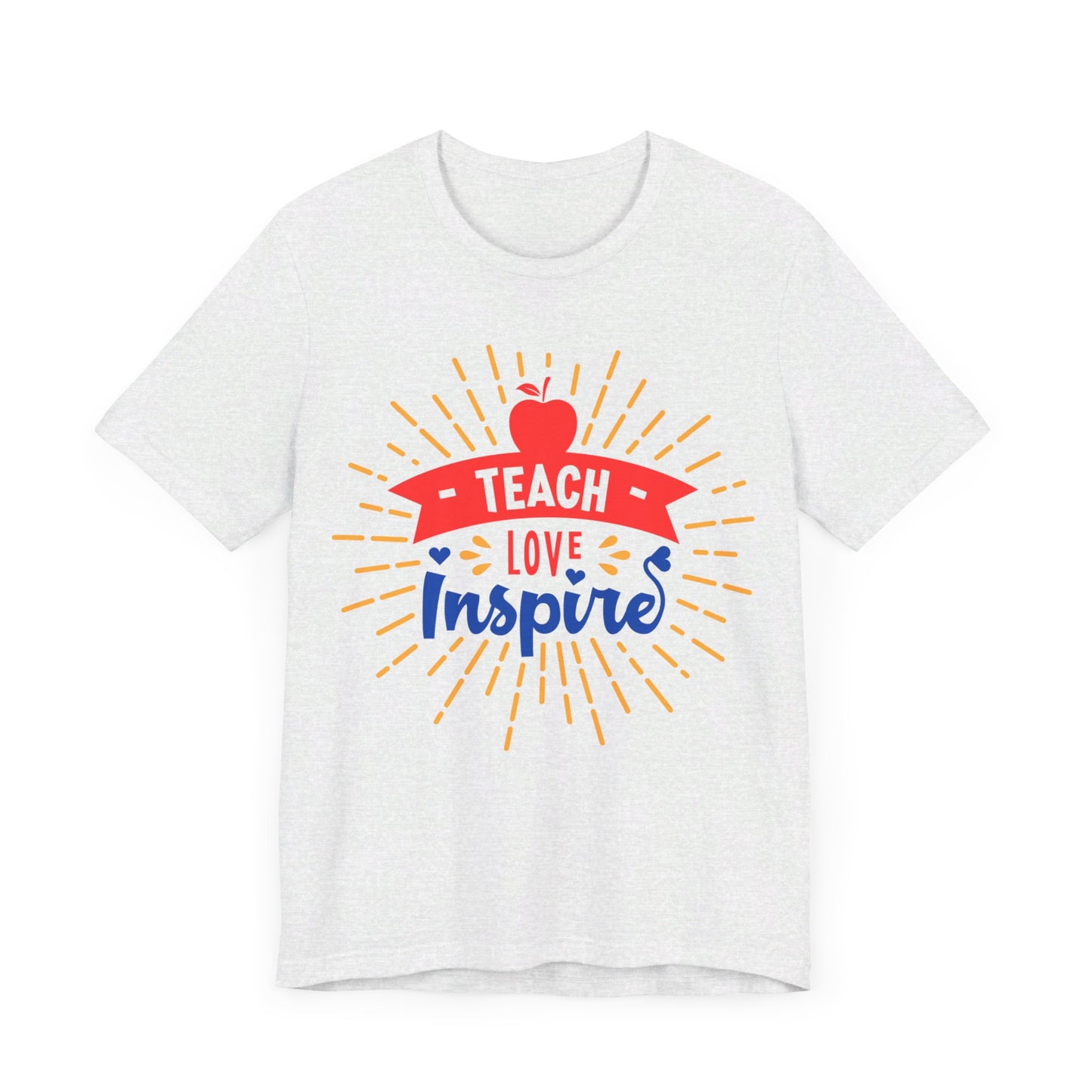 Teach Love Inspire Tshirt - Unisex Jersey Short Sleeve Tee