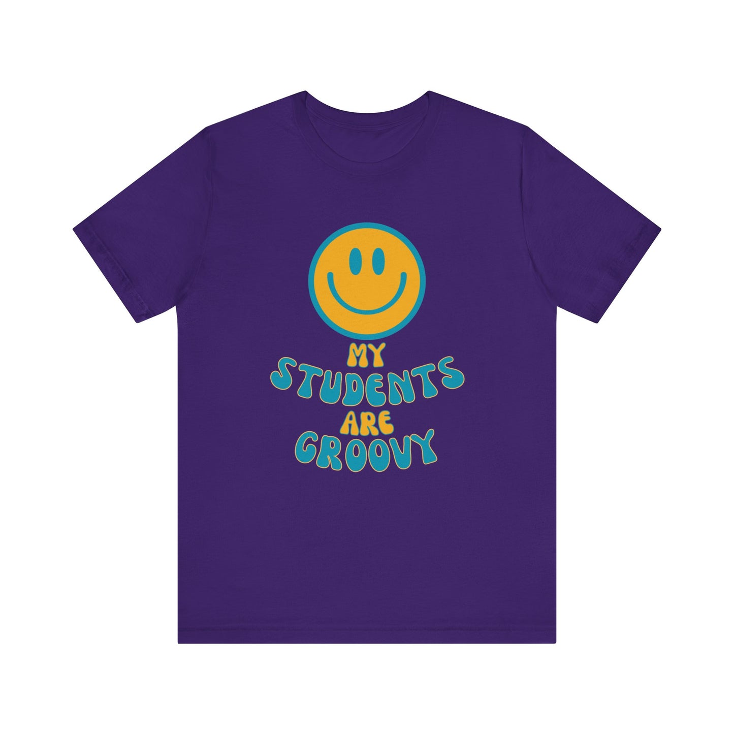 My Students are Groovy Tshirt - Unisex Jersey Short Sleeve Tee