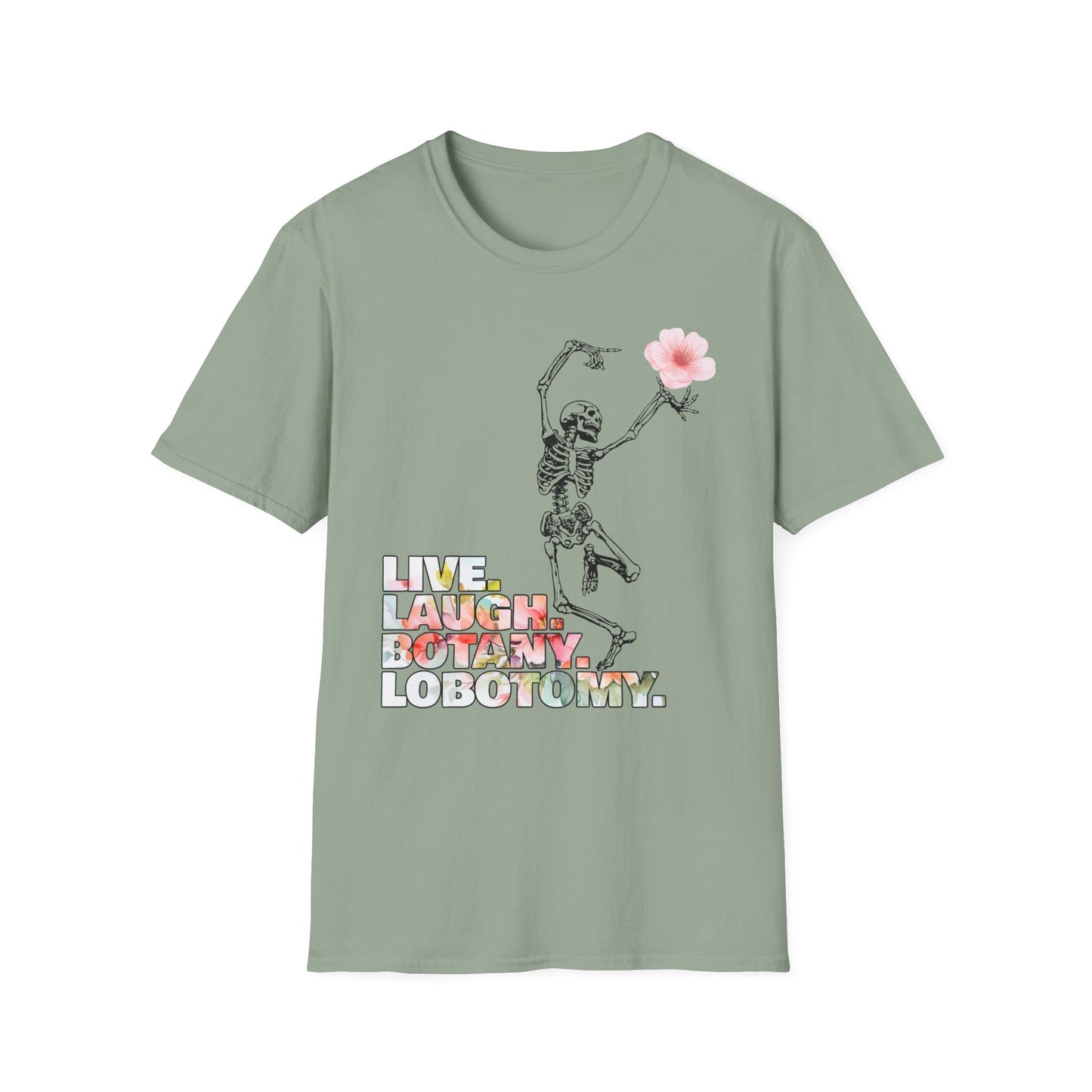 Live. Laugh. Botany. Lobotomy. - Unisex Softstyle T-Shirt