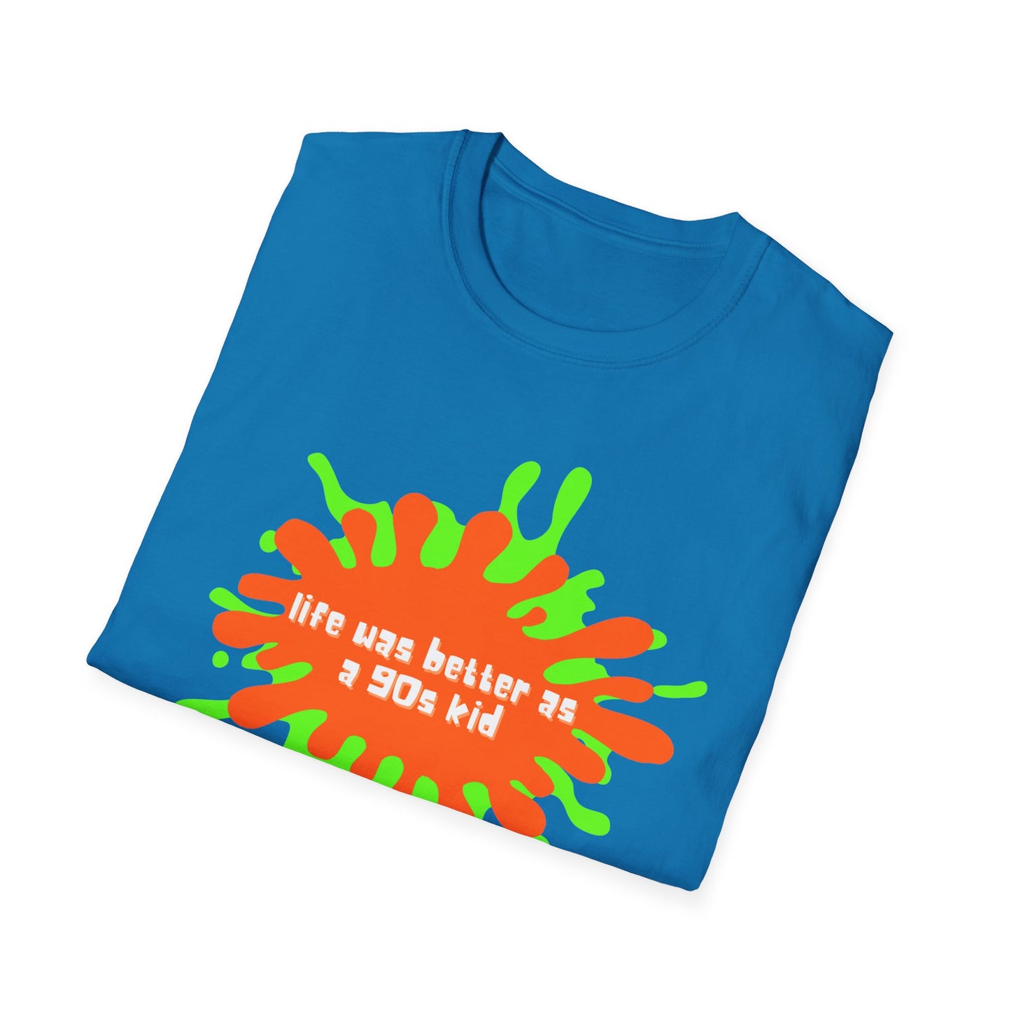 Life was better as a 90s kid Unisex Softstyle T-Shirt