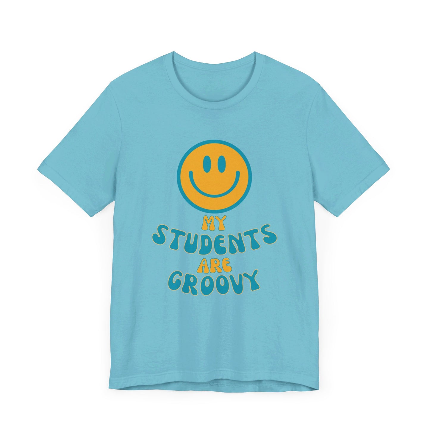 My Students are Groovy Tshirt - Unisex Jersey Short Sleeve Tee