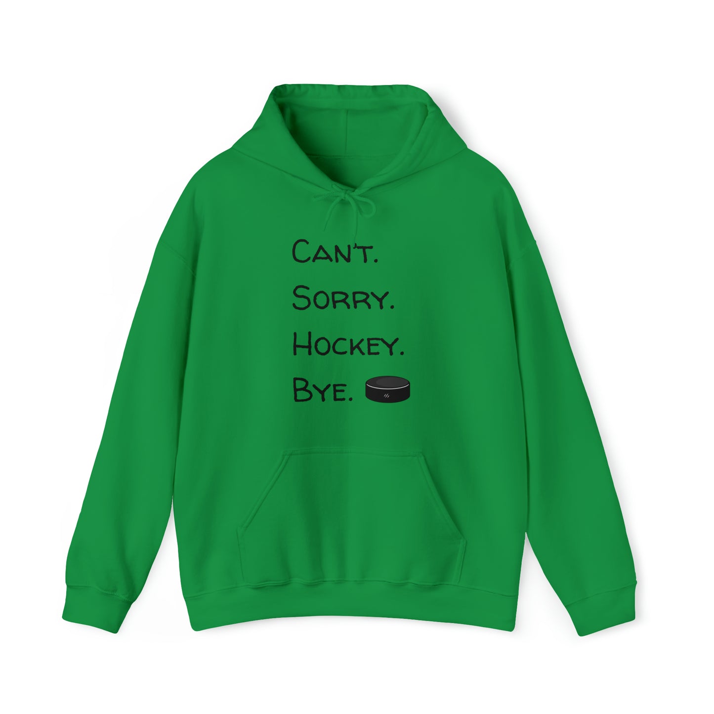 Can't. Sorry. Hockey. Bye. Hoodie - Unisex Heavy Blend™ Hooded Sweatshirt