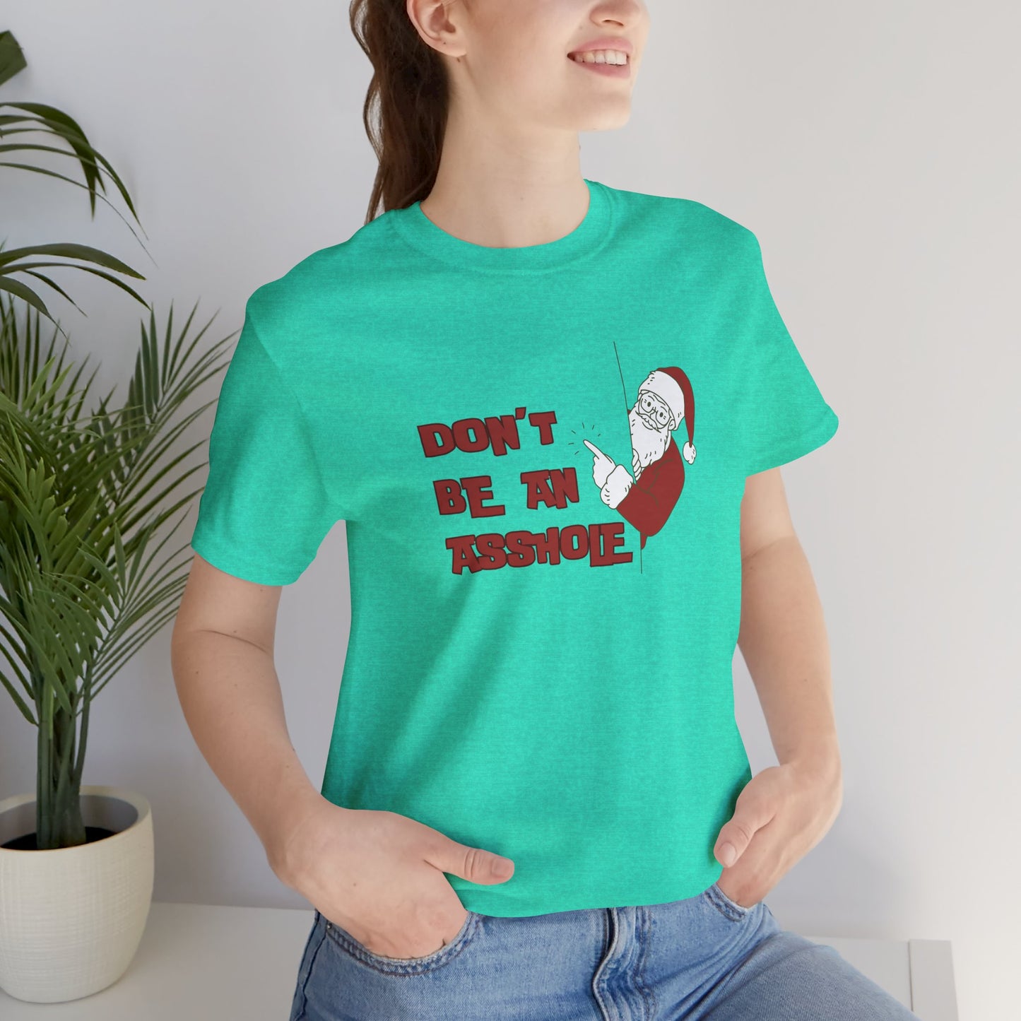 Christmas Don't be an A$$hole - Unisex Jersey Short Sleeve Tee