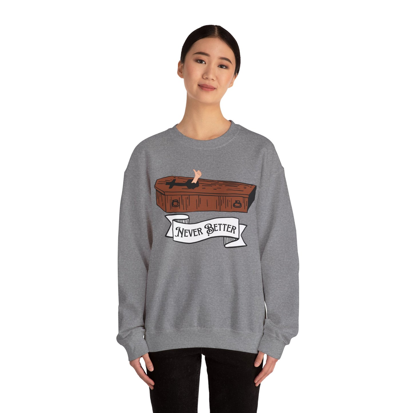 Never Better Unisex Heavy Blend™ Crewneck Sweatshirt