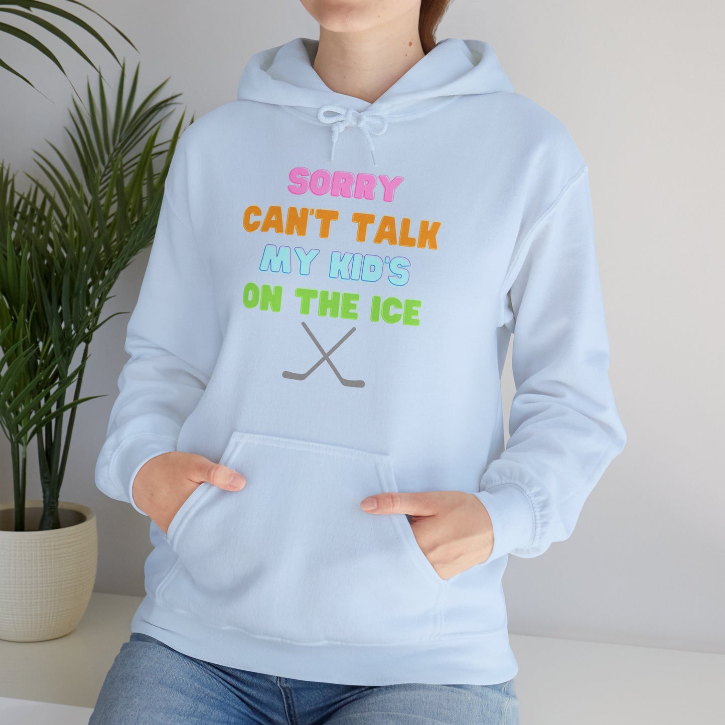 Sorry Can't Talk My Kid's On the Ice - Unisex Heavy Blend™ Hooded Sweatshirt