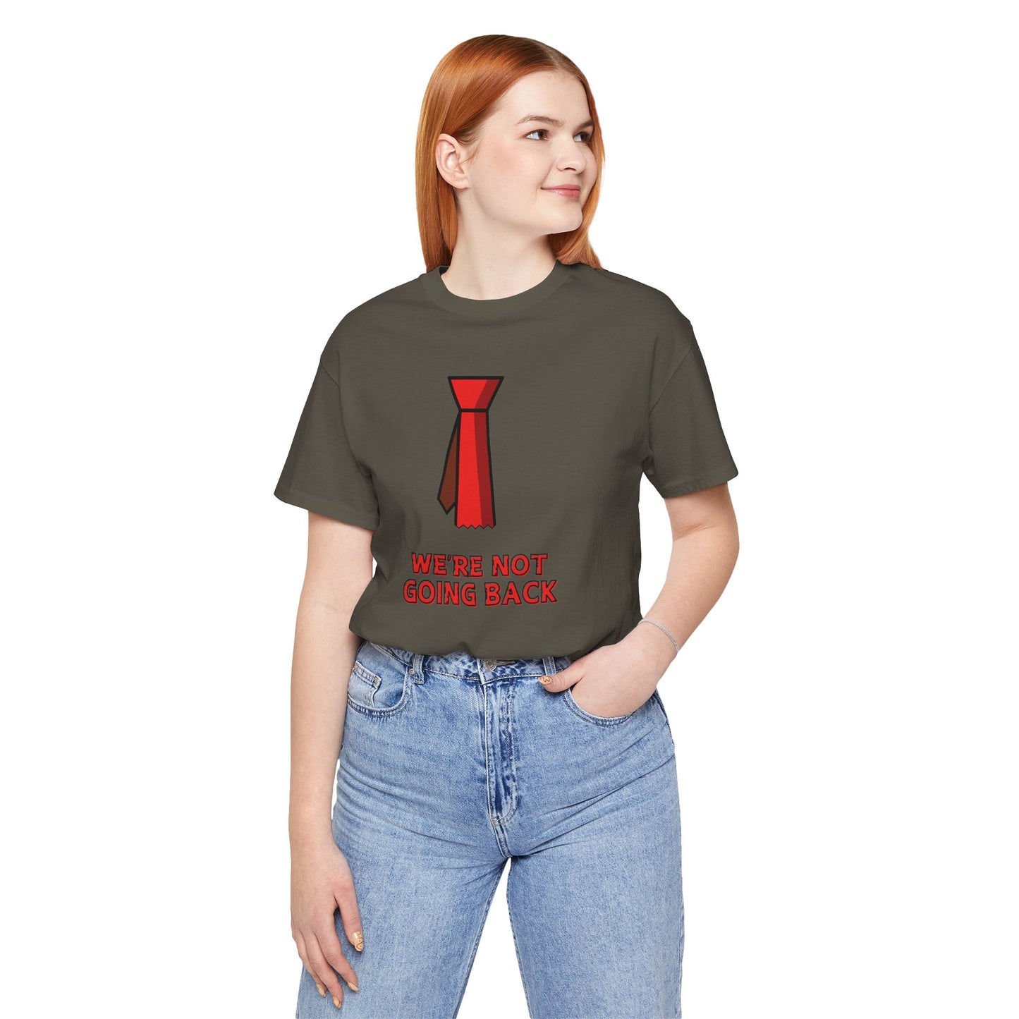 We're Not Going Back Red Tie - Unisex Jersey Short Sleeve Tee