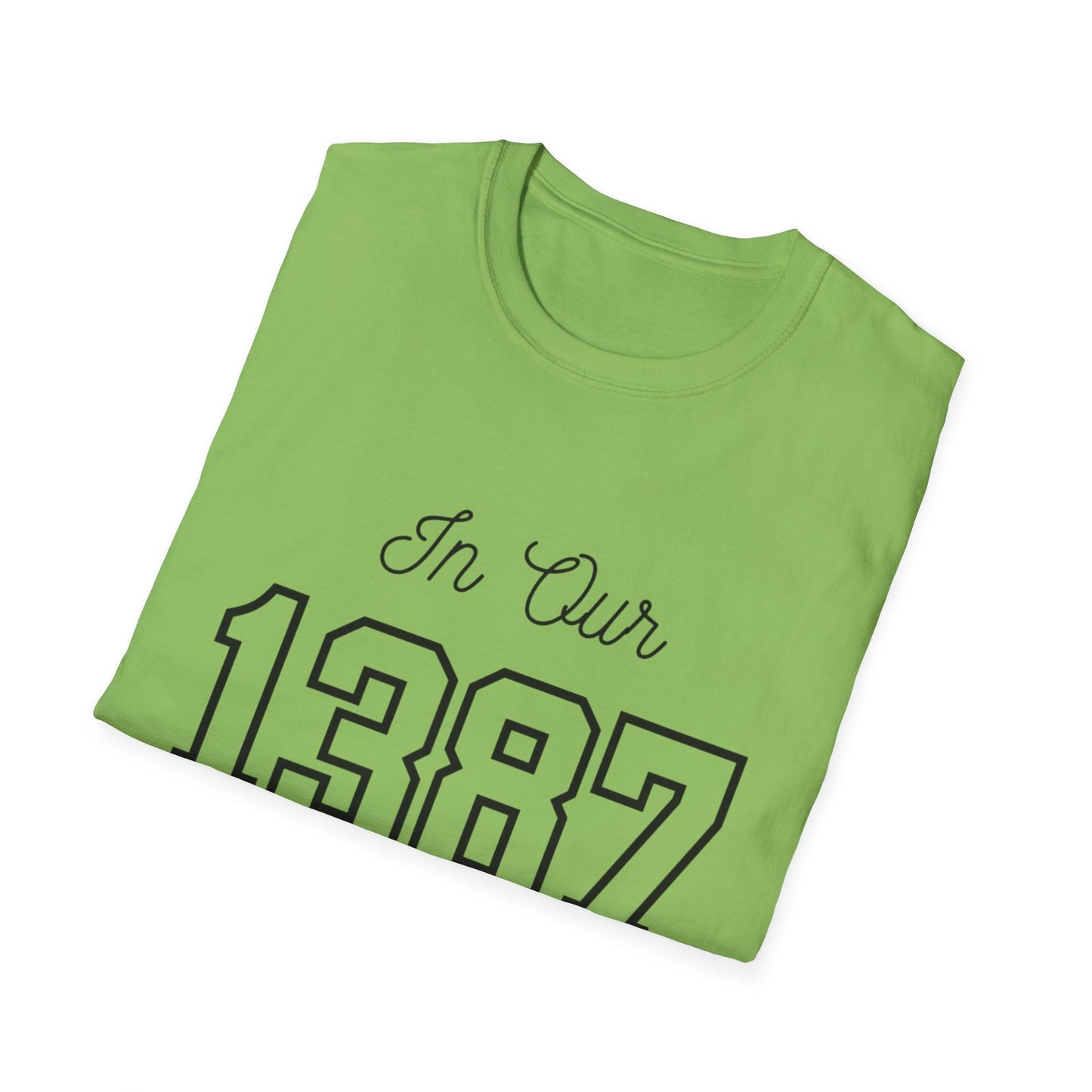 In Our Love Era *1387* TShirt - Unisex Softstyle T-Shirt