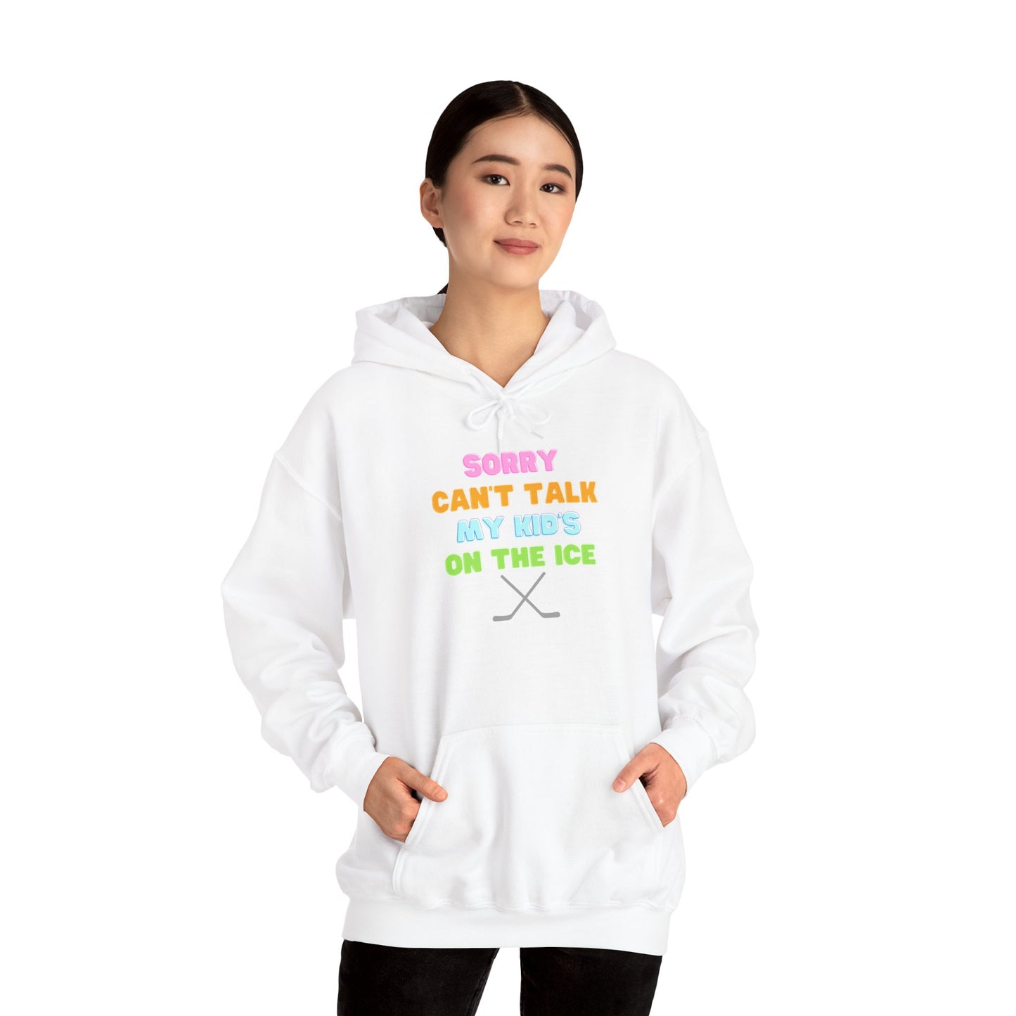 Sorry Can't Talk My Kid's On the Ice - Unisex Heavy Blend™ Hooded Sweatshirt