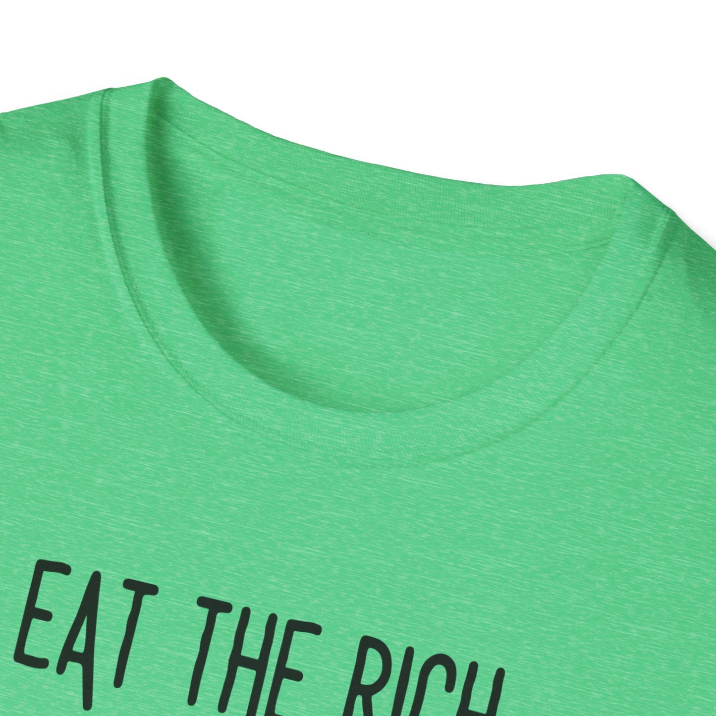 Eat the Rich - Unisex Softstyle T-Shirt